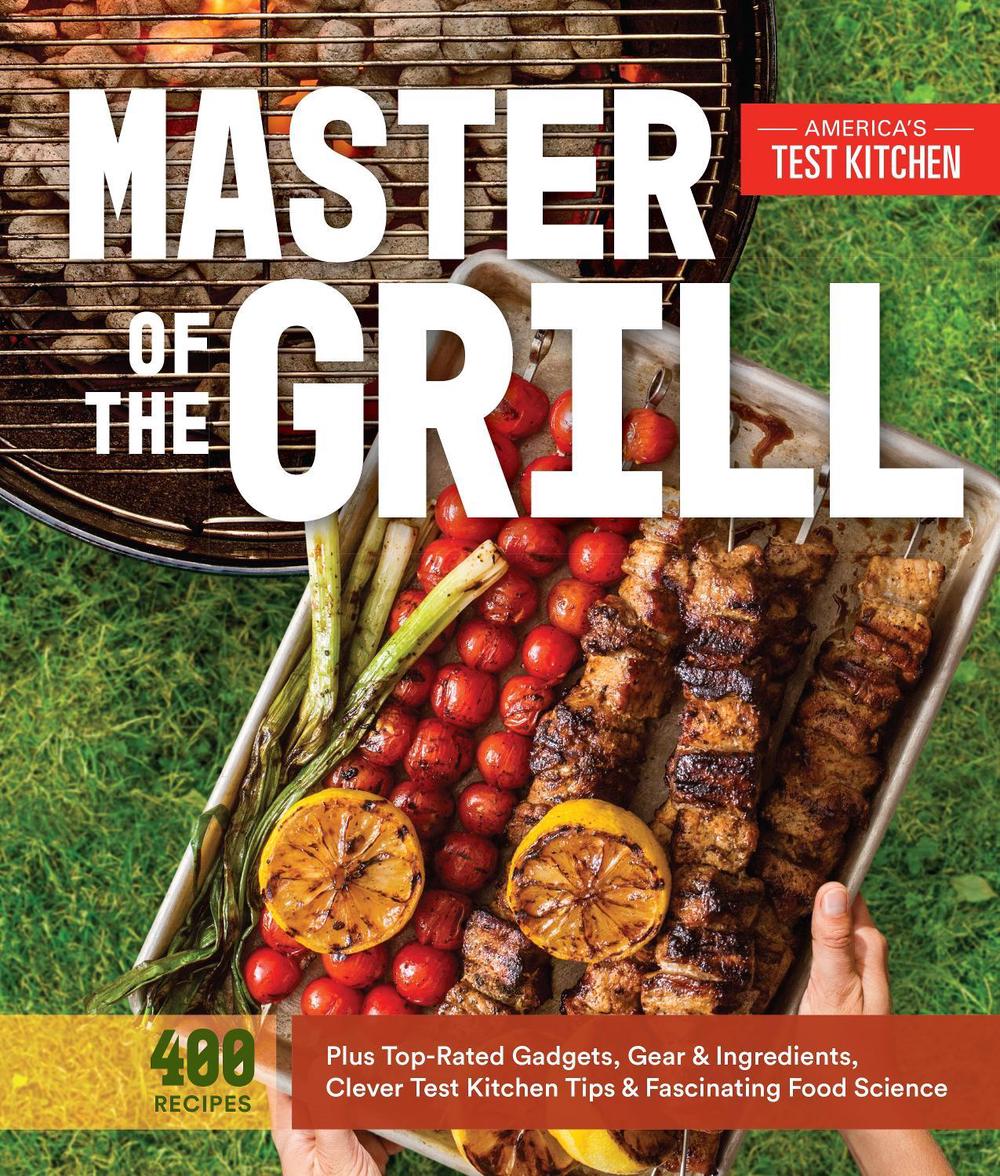 Master of the Grill by America's Test Kitchen - ISBN: 9781940352541