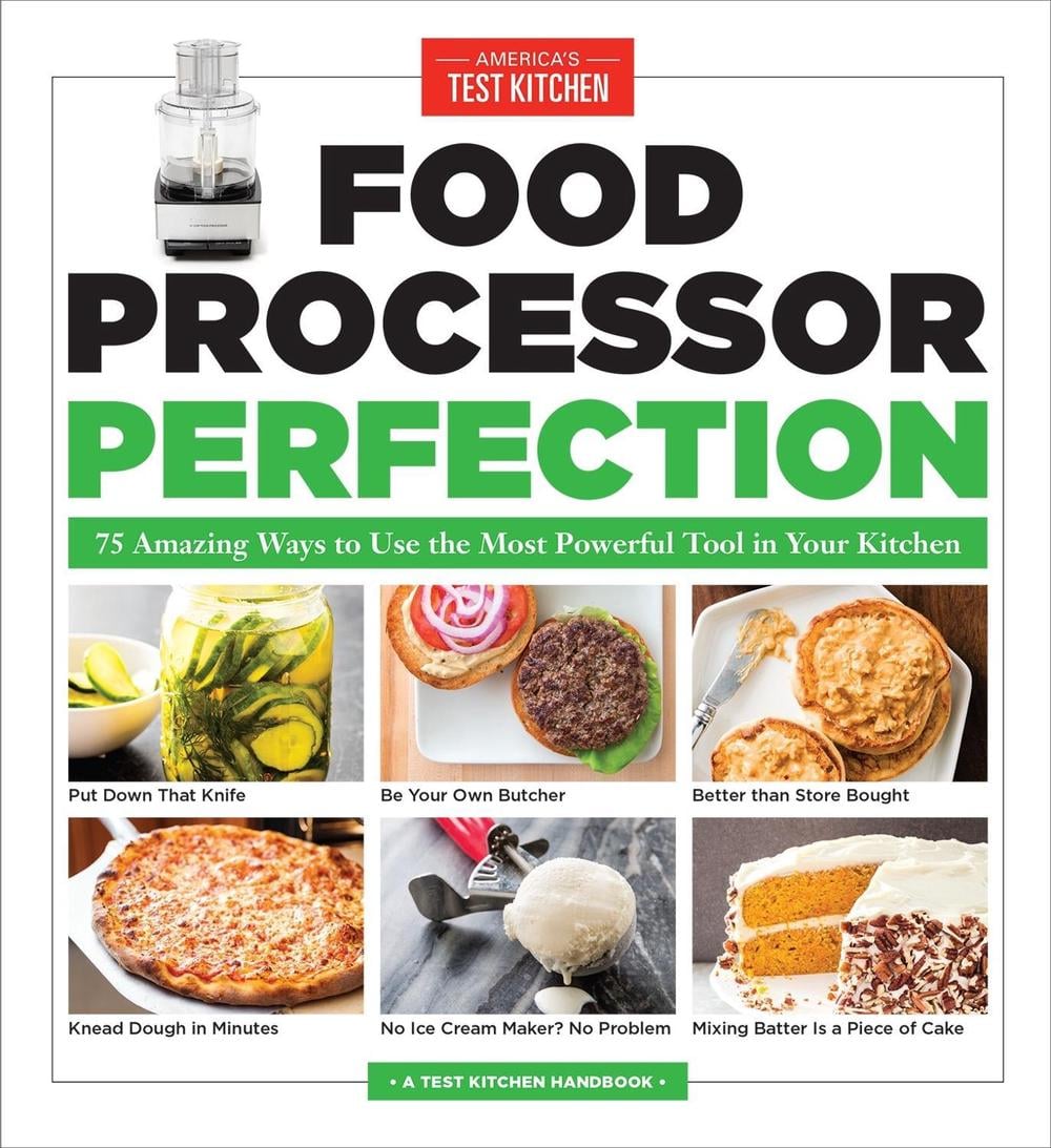 Food Processor Perfection by America's Test Kitchen - ISBN: 9781940352909