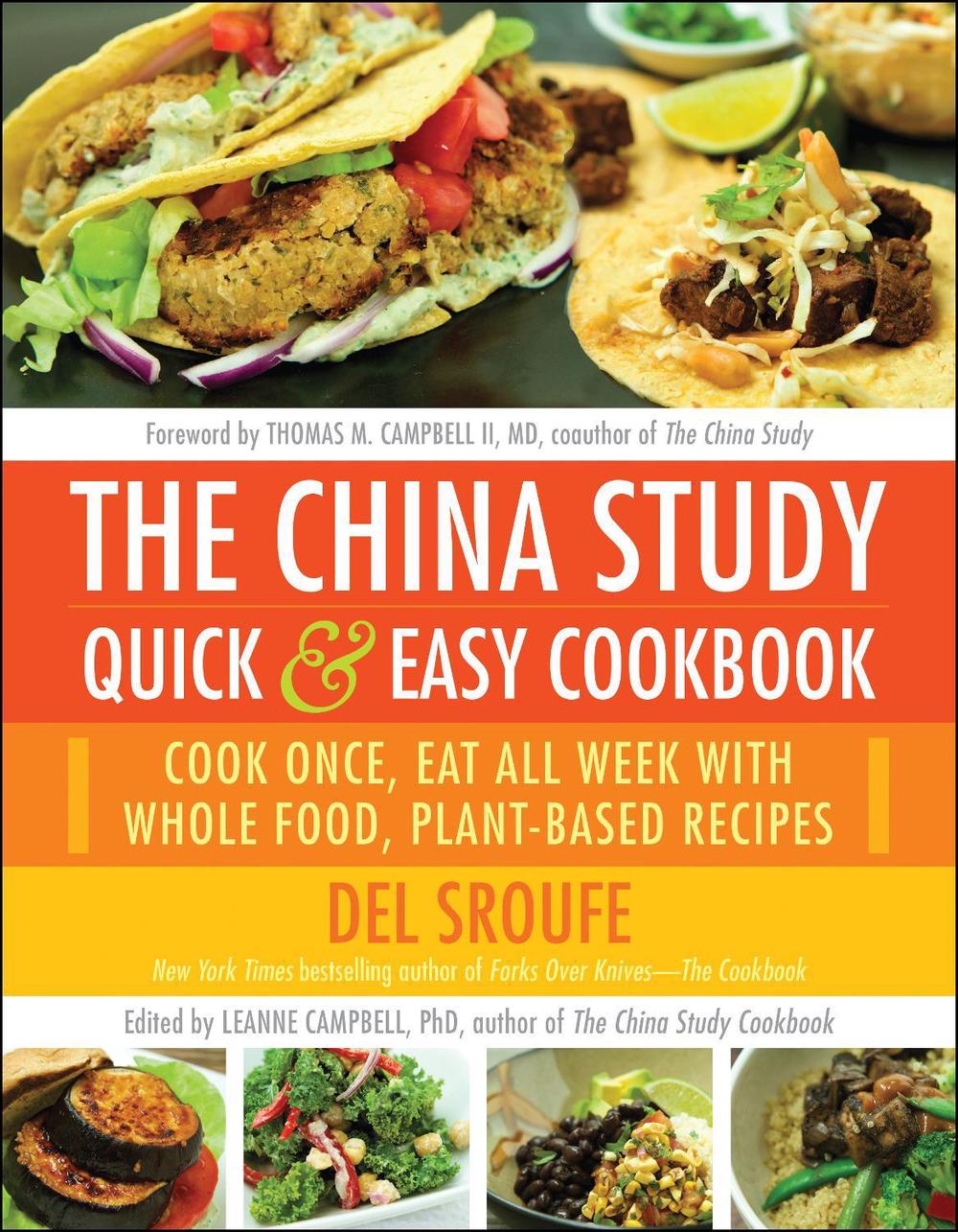 The China Study Quick & Easy Cookbook by Del Sroufe - ISBN: 9781940363813