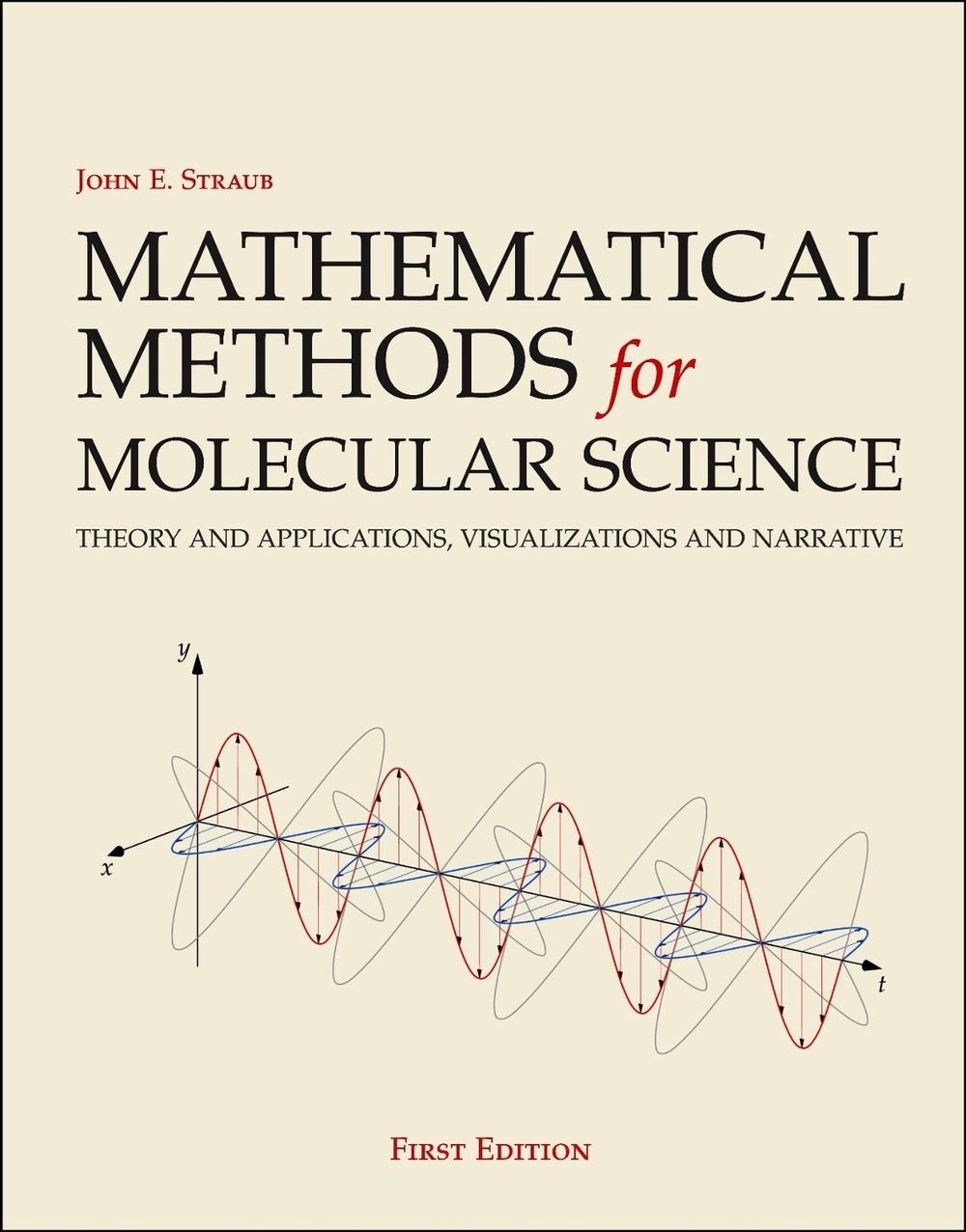 Mathematical Methods for Molecular Science by John E. Straub - ISBN: 9781940380131
