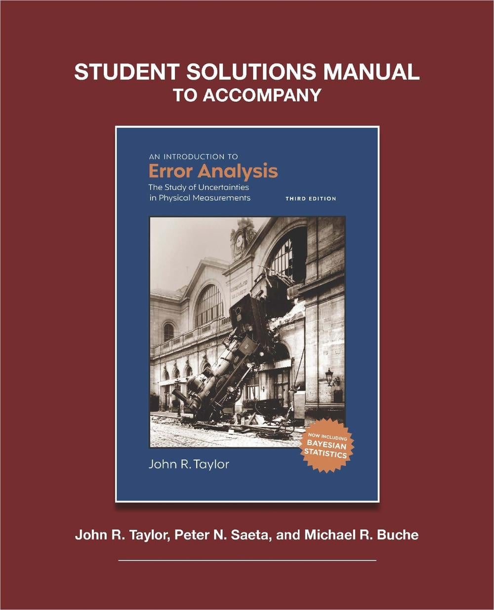 Student Solutions to Accompany Taylor’s An Introduction to Error Analysis, 3rd ed by John R. Taylor - ISBN: 9781940380308