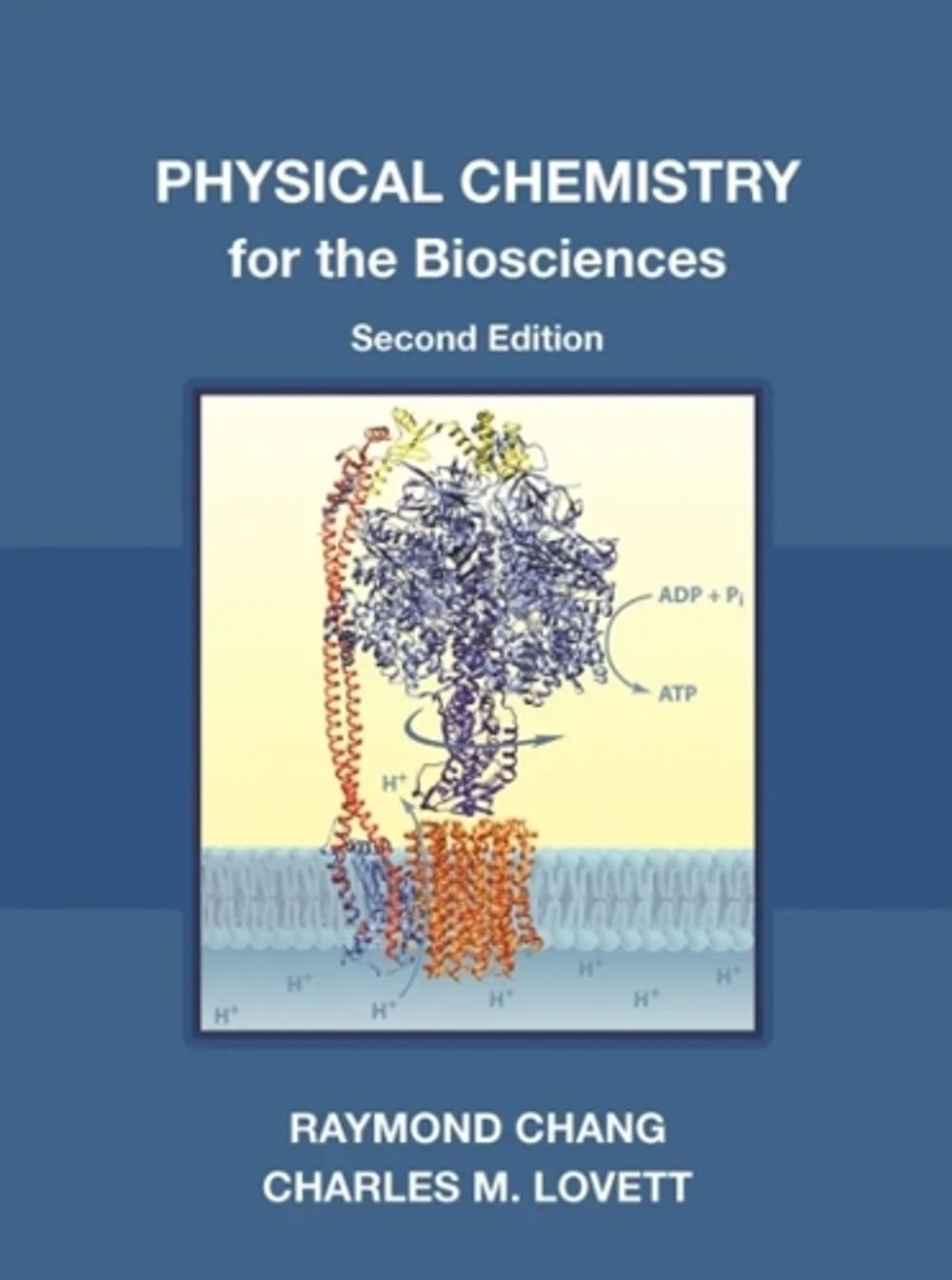 Physical Chemistry for the Biosciences, second edition by Raymond Chang - ISBN: 9781940380391
