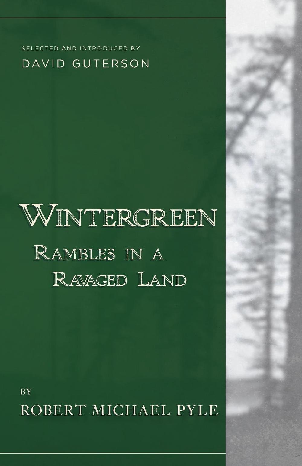 Wintergreen by Robert Michael Pyle - ISBN: 9781940436234