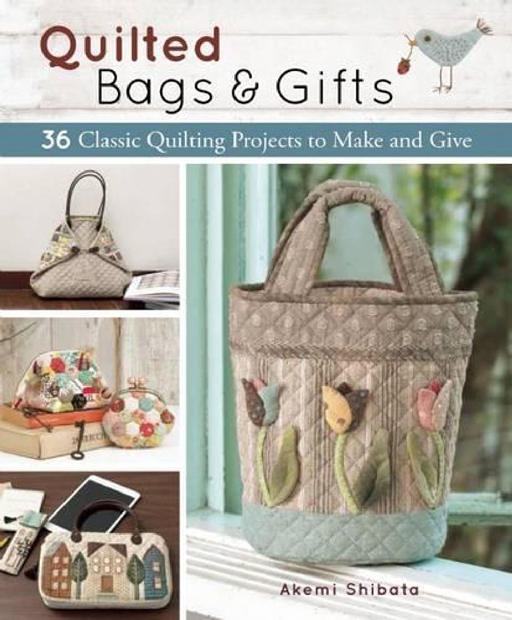 Quilted Bags and Gifts by Akemi Shibata - ISBN: 9781940552231