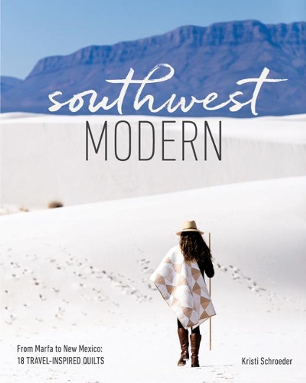 Southwest Modern by Kristi Schroeder - ISBN: 9781940655284
