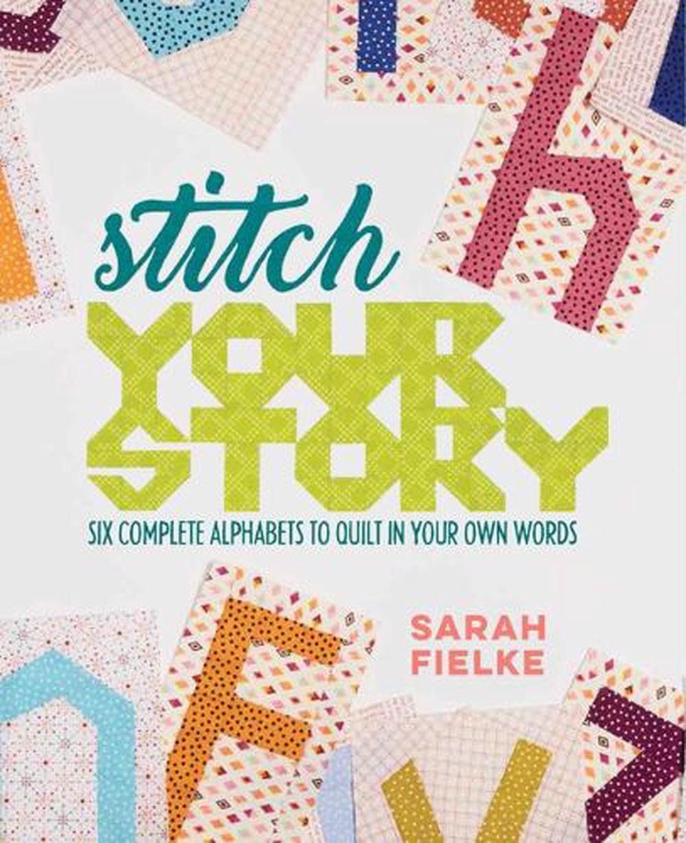 Stitch Your Story by Sarah Fielke - ISBN: 9781940655352