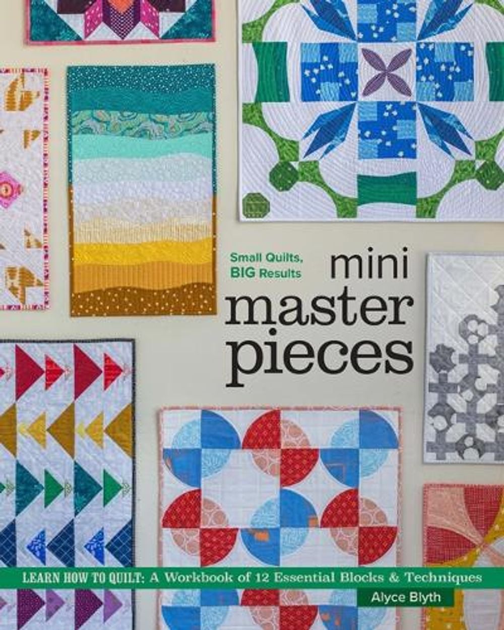Mini Masterpieces by Alyce Blyth - ISBN: 9781940655390