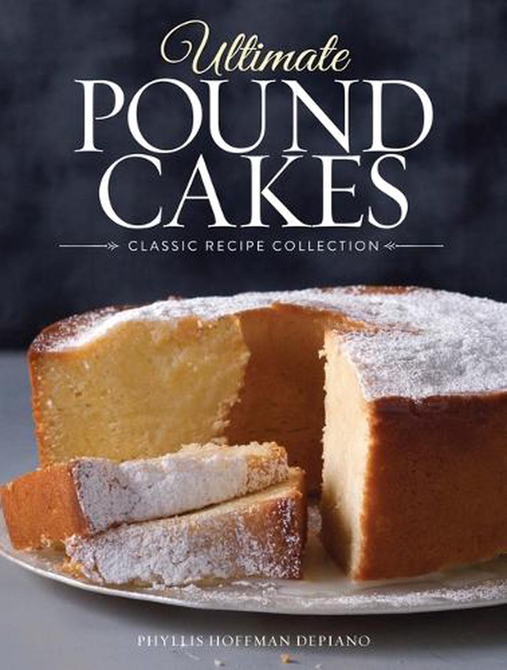 Ultimate Pound Cakes Classic Recipe Collection, Hardcover