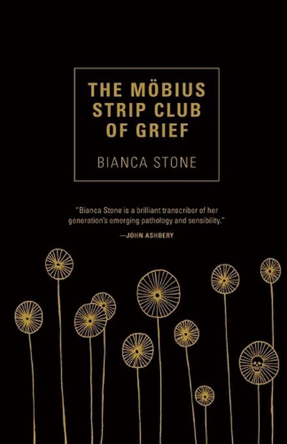 The Mobius Strip Club of Grief by Bianca Stone - ISBN: 9781941040850