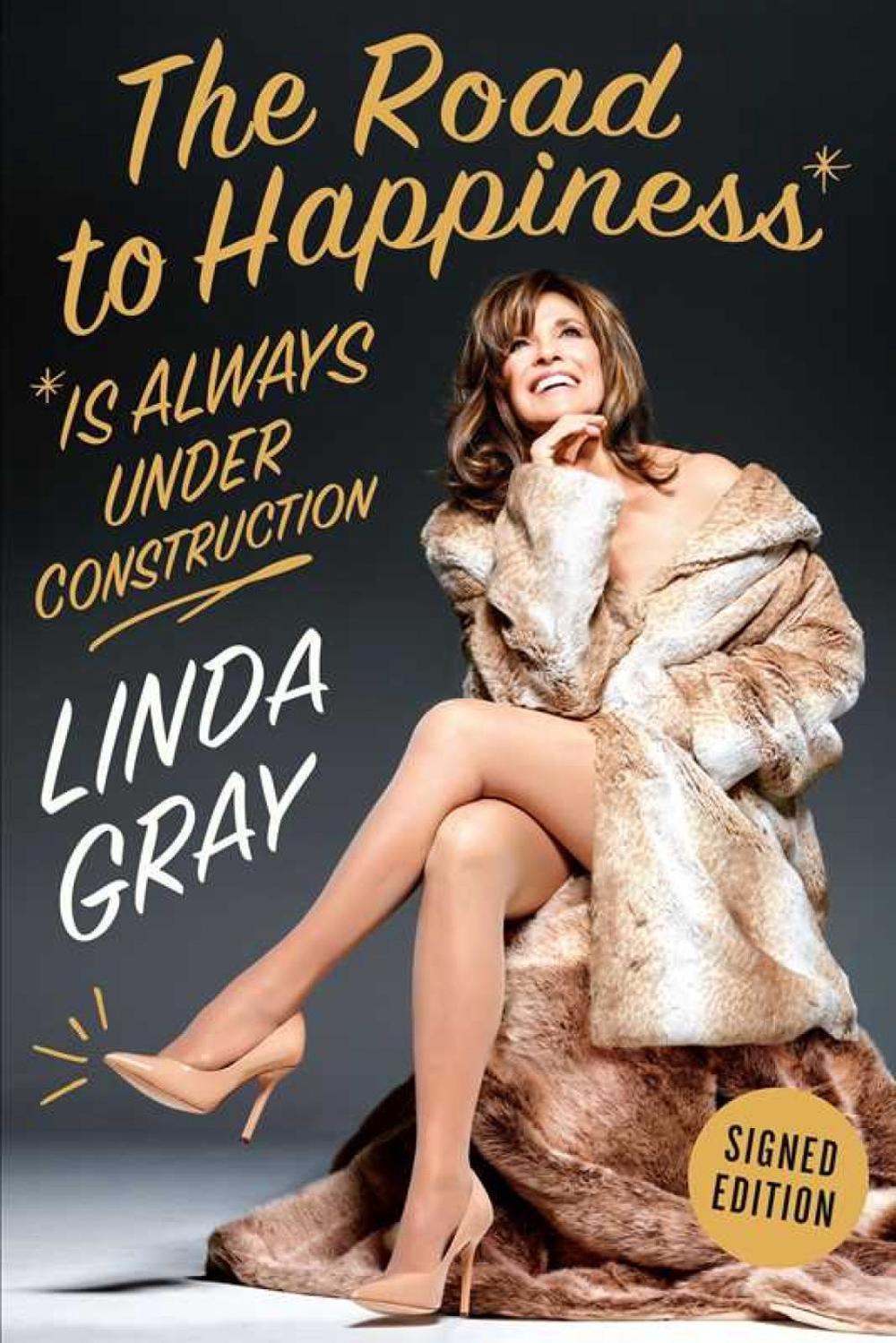 The Road To Happiness Is Always Under Construction by Linda Gray - ISBN: 9781941393093