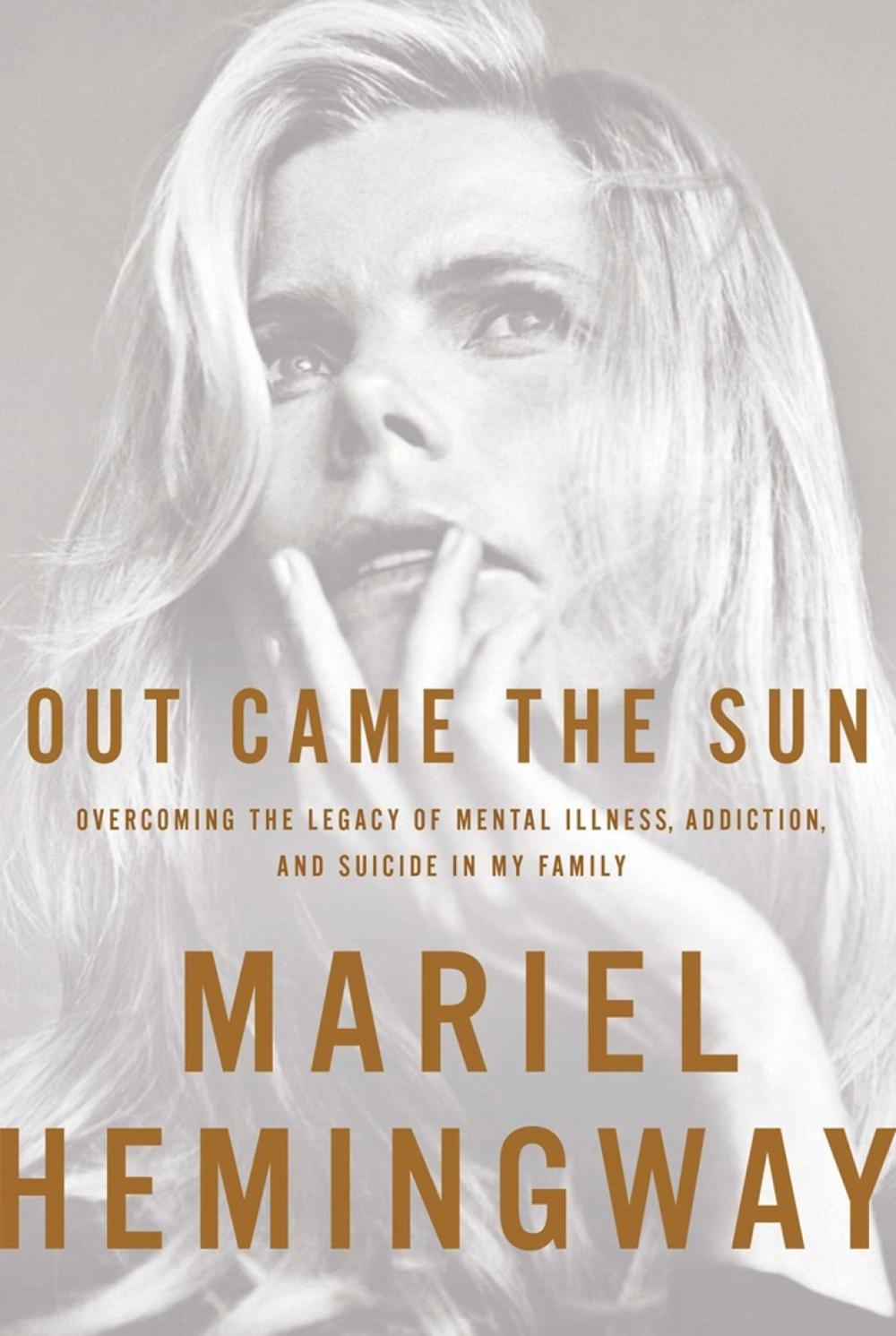 Out Came The Sun by Mariel Hemingway - ISBN: 9781941393239