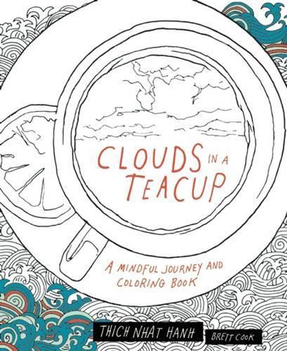 Clouds in a Teacup by Thich Nhat Hanh - ISBN: 9781941529133