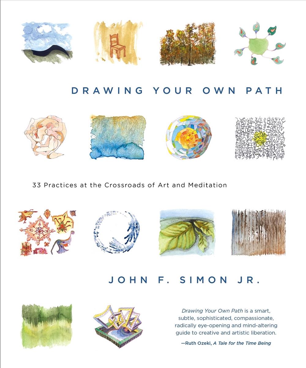 Drawing Your Own Path by John F. Simon - ISBN: 9781941529362