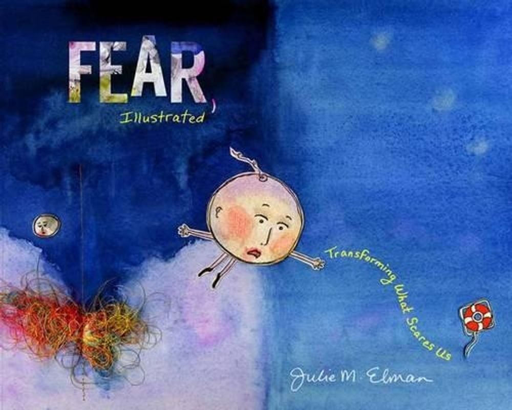 Fear, Illustrated by Julie M. Elman - ISBN: 9781941529553