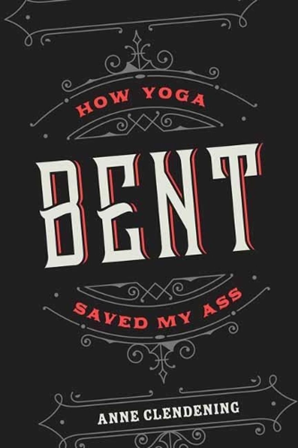 Bent by Anne Clendening - ISBN: 9781941529652