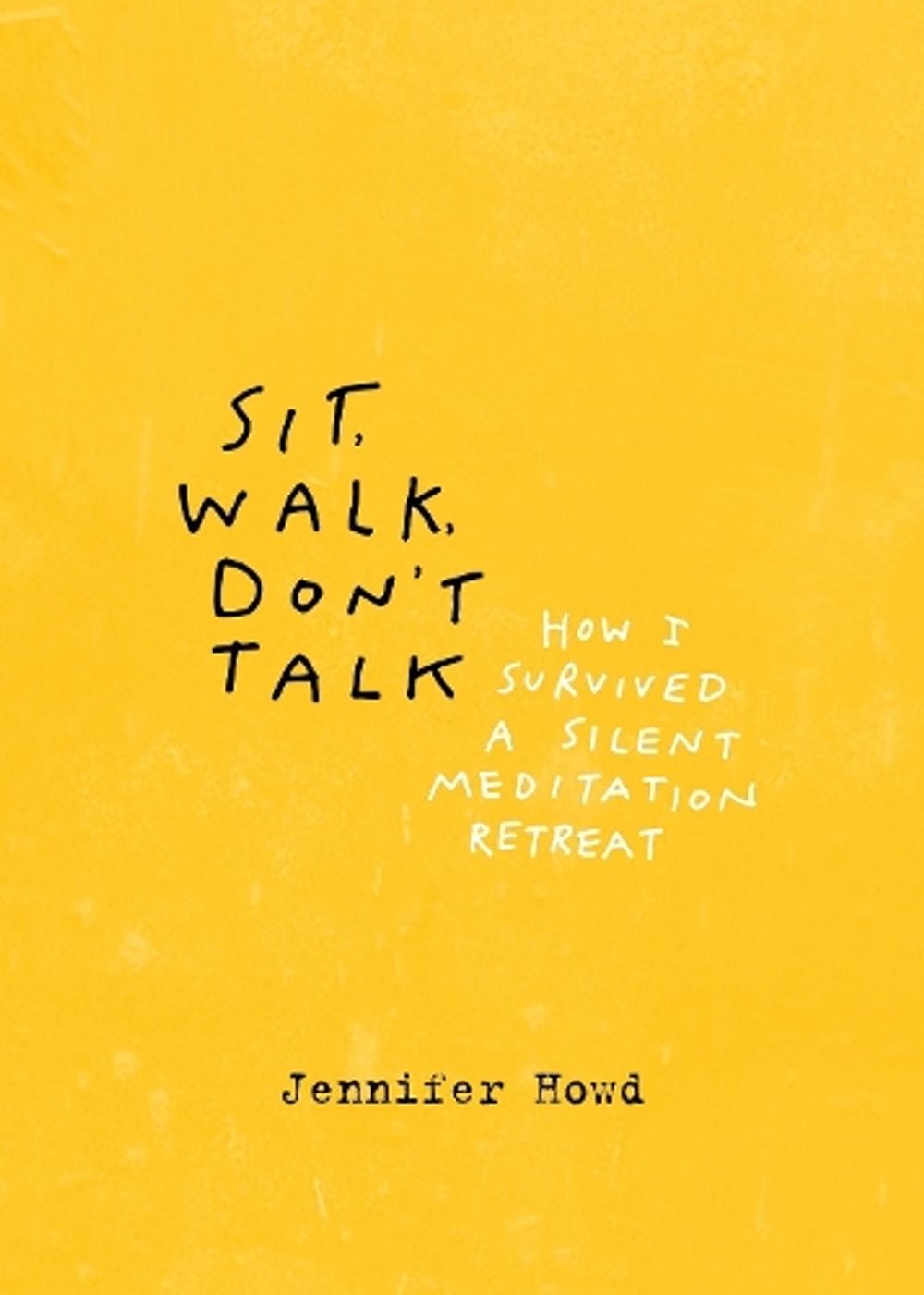 Sit, Walk, Don't Talk by Jennifer Howd - ISBN: 9781941529706