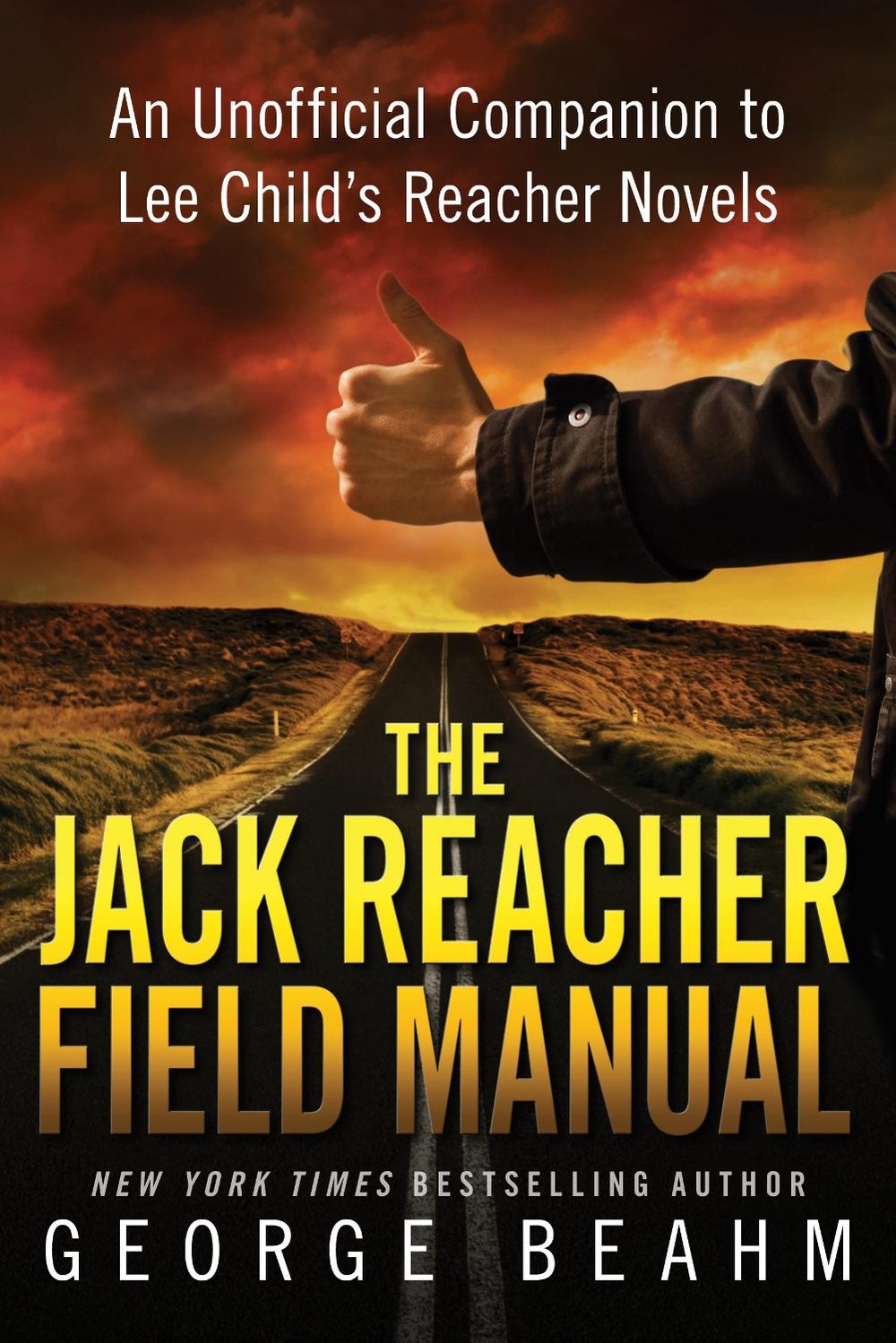The Jack Reacher Field Manual by George Beahm - ISBN: 9781941631027