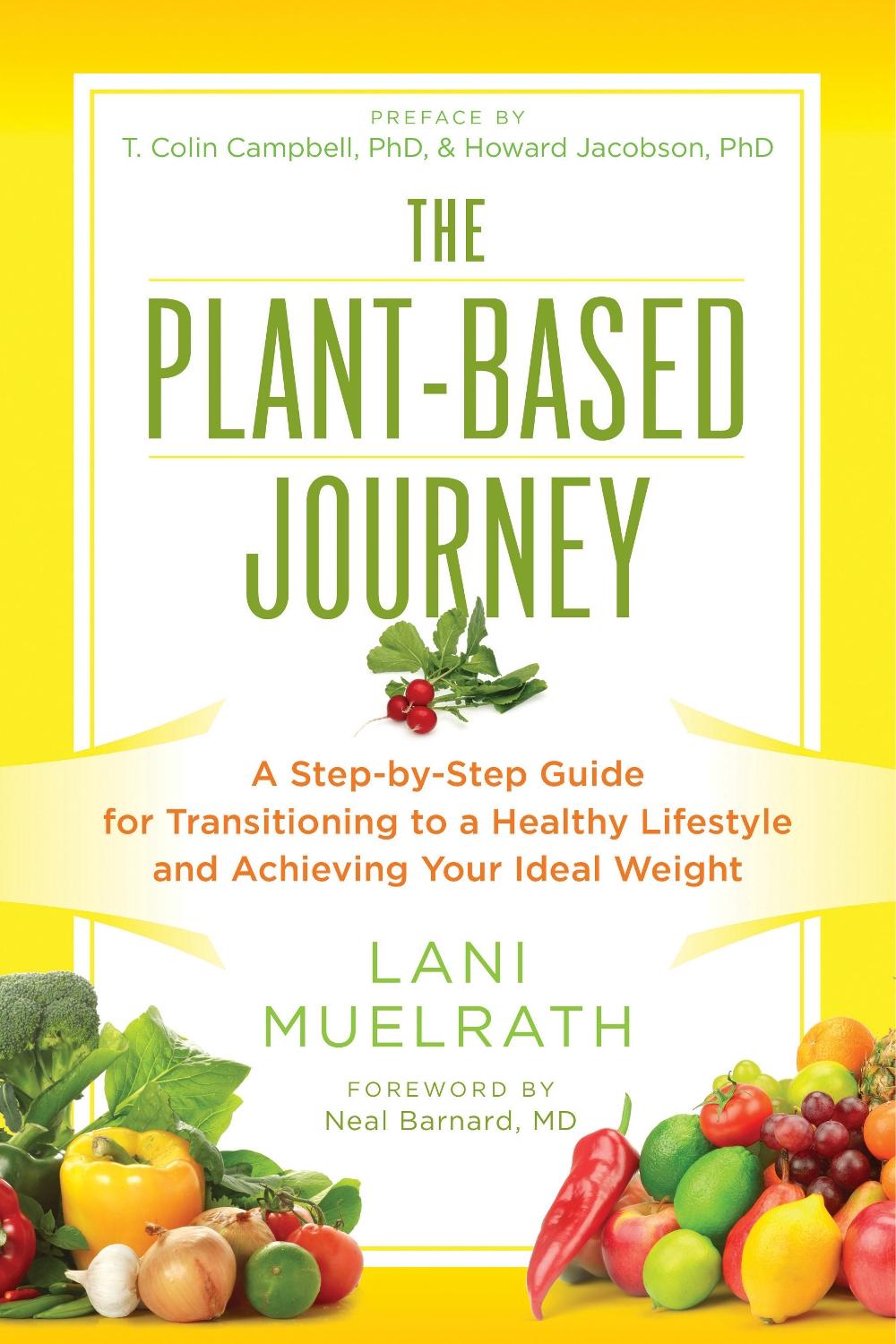 The Plant-Based Journey by Lani Muelrath - ISBN: 9781941631362