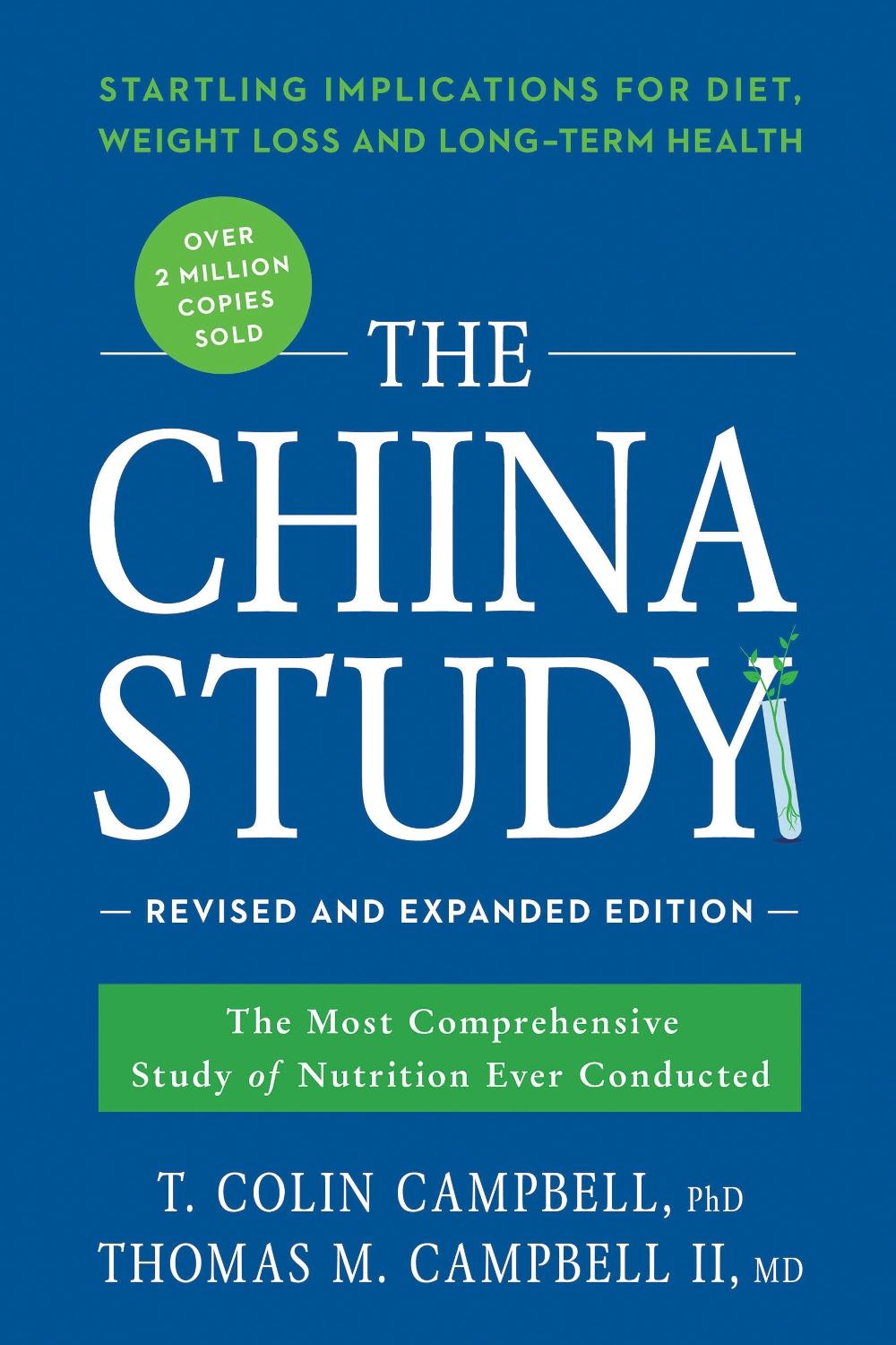 The China Study: Revised and Expanded Edition by T. Colin Campbell - ISBN: 9781941631560