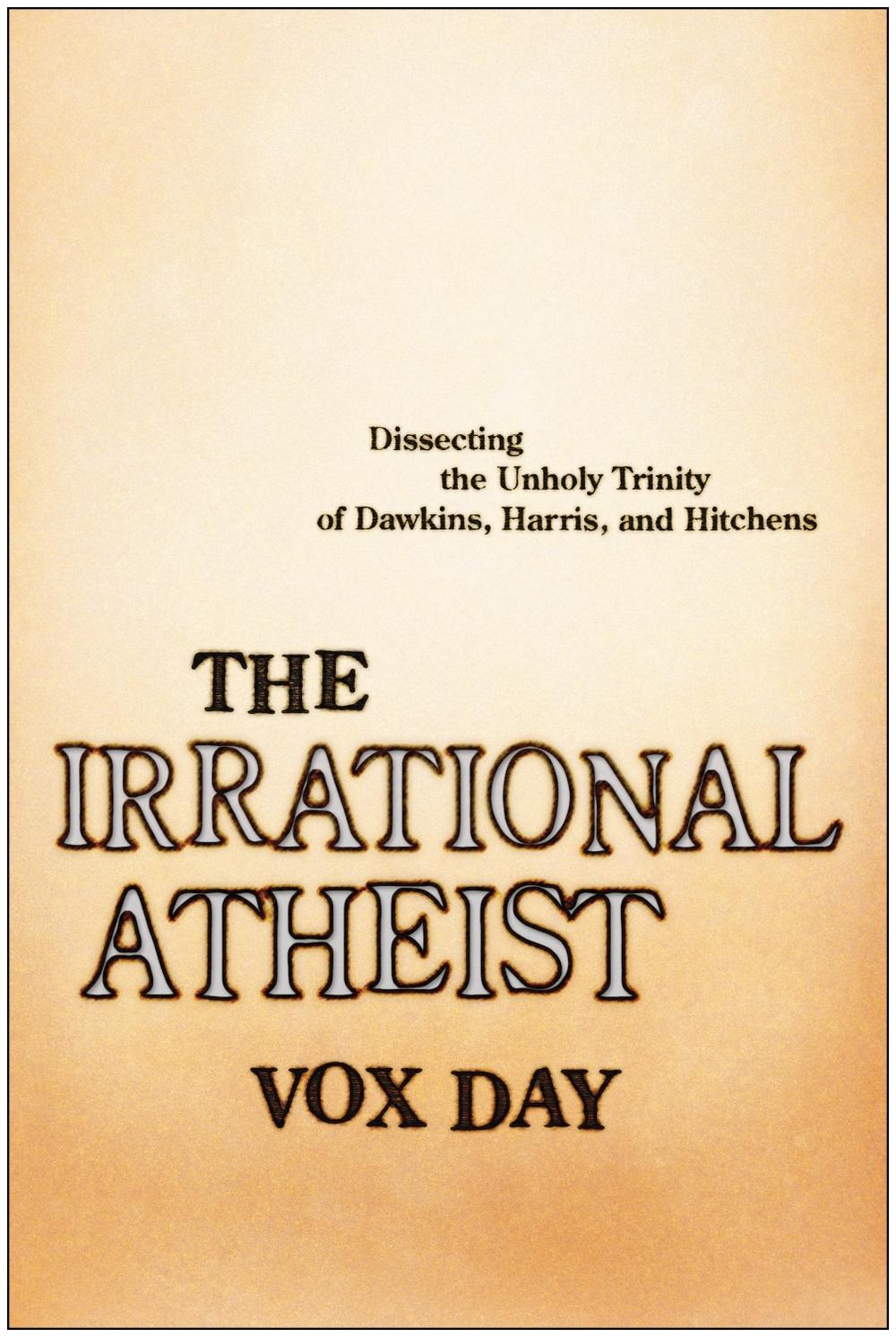 The Irrational Atheist, 9781941631621