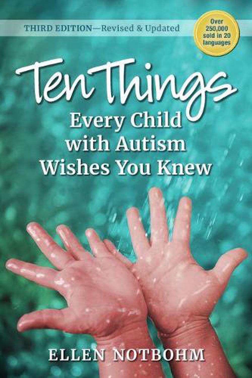 Ten Things Every Child with Autism Wishes You Knew, 3rd Edition, 9781941765883