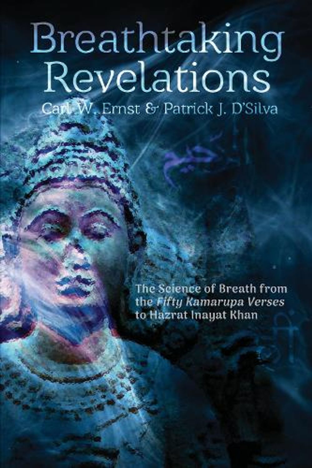 Breathtaking Revelations by Carl Ernst - ISBN: 9781941810446