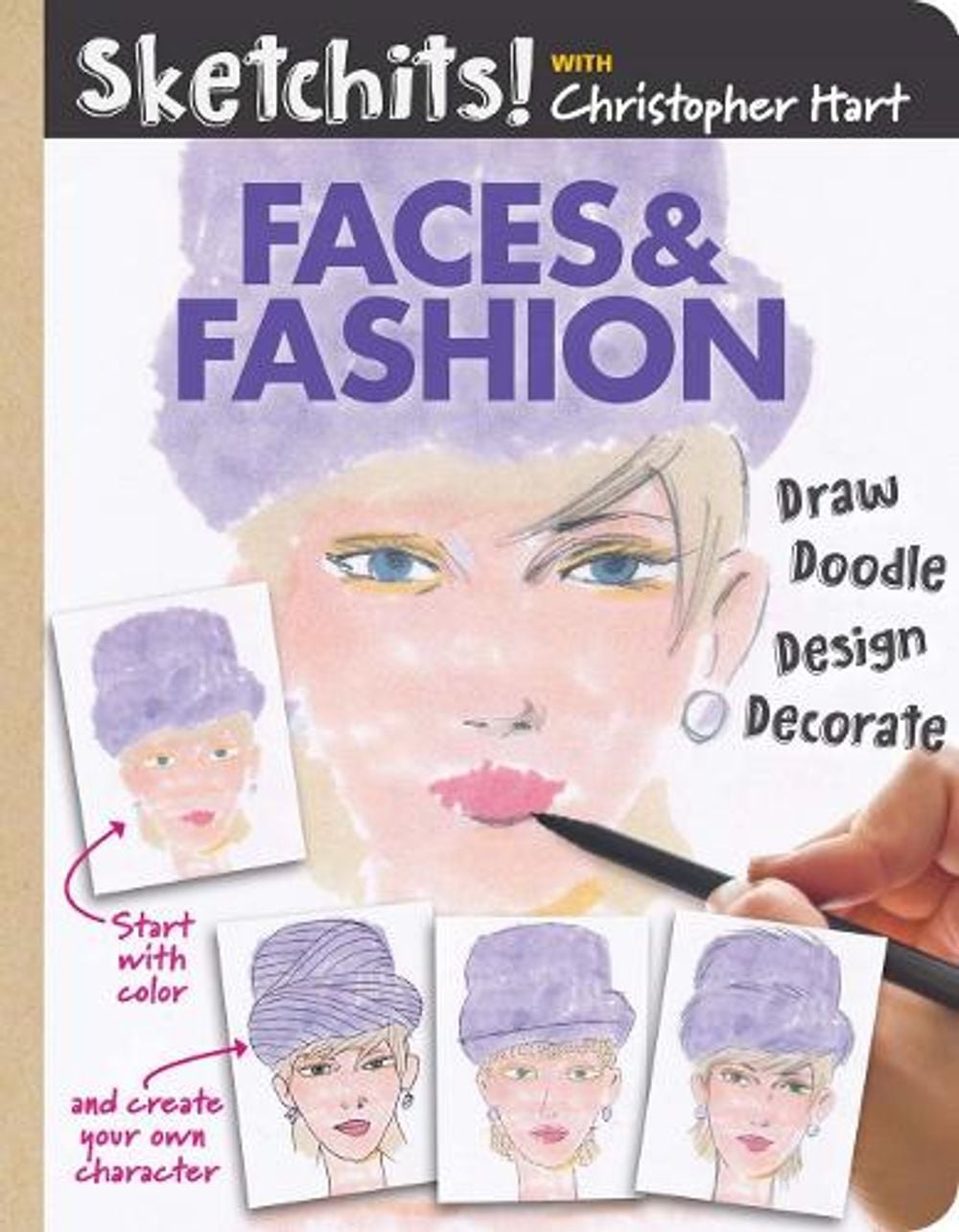 Sketchits! Faces & Fashion by Christopher Hart - ISBN: 9781942021490
