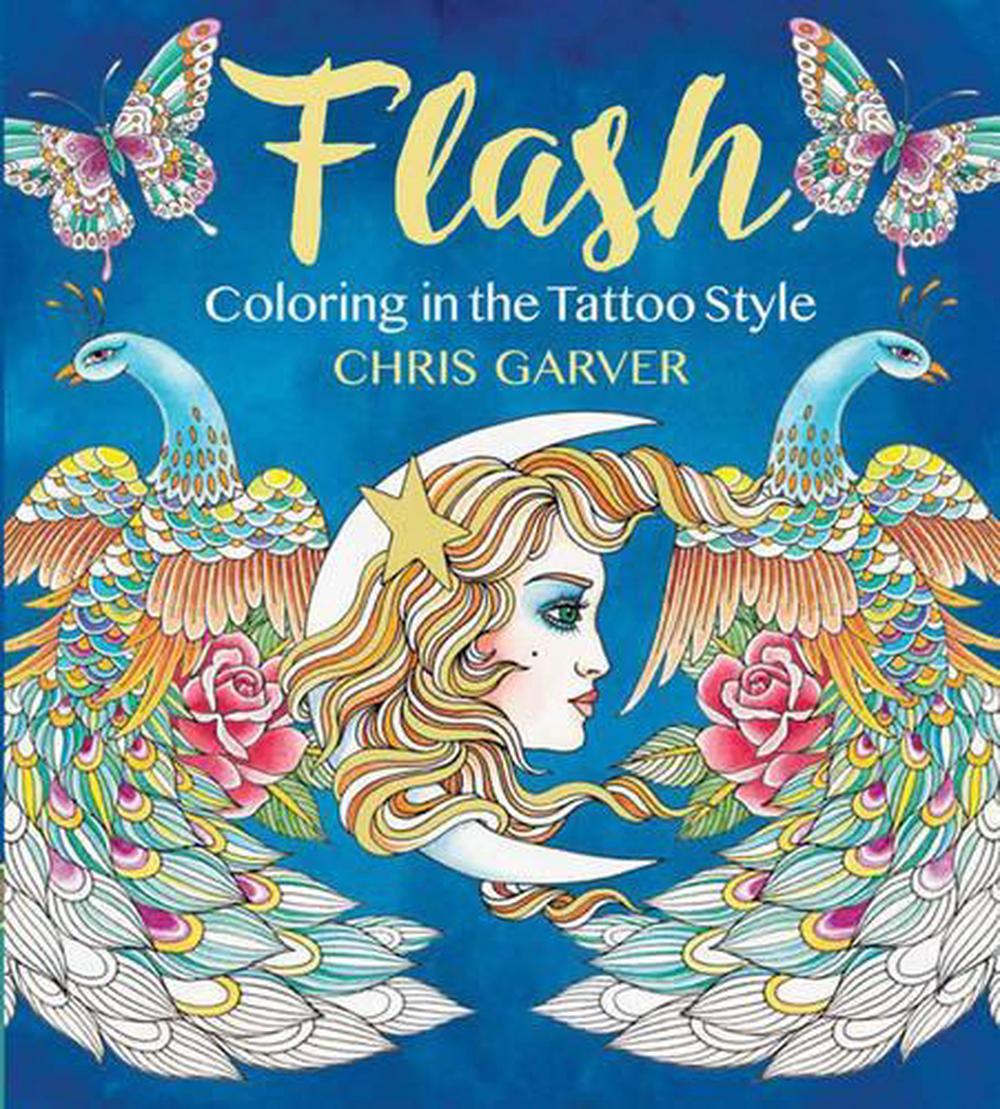 Flash Coloring in the Tattoo Style by Chris Garver, Paperback