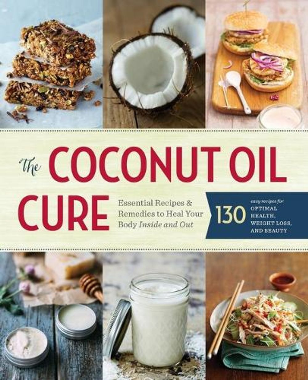 The Coconut Oil Cure by Sonoma Press - ISBN: 9781942411062