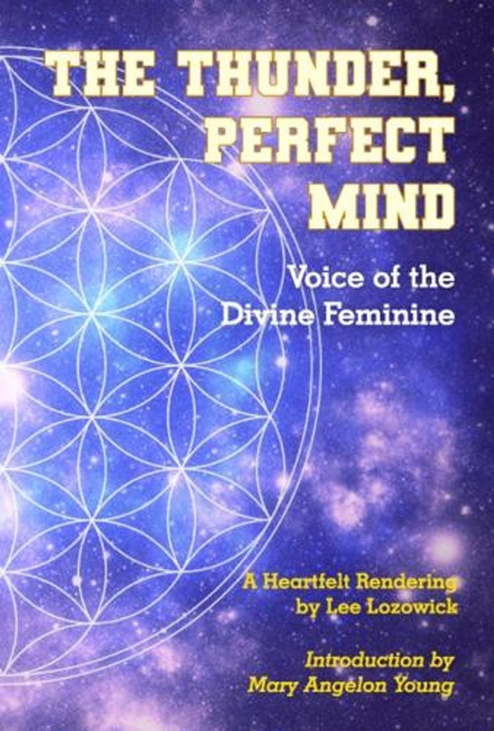 The Thunder, Perfect Mind by Lee Lozowick - ISBN: 9781942493815