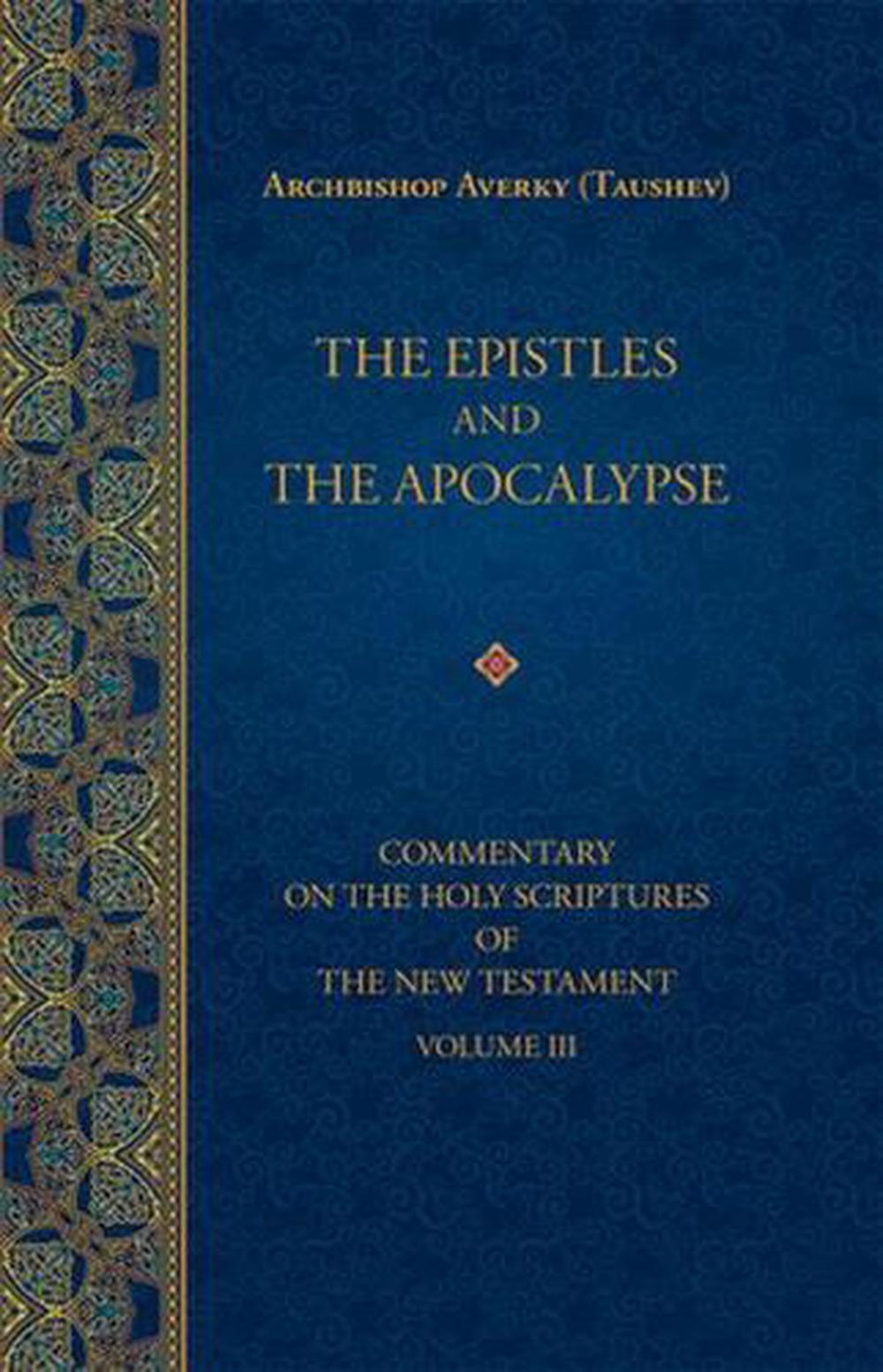 The Epistles and the Apocalypse, 9781942699187
