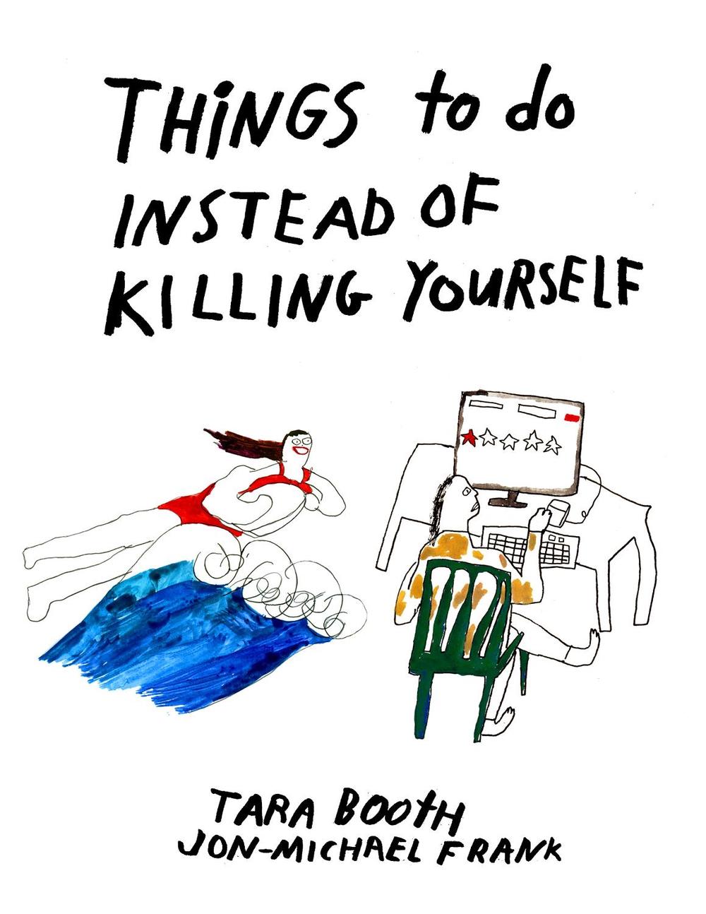 Things To Do Instead Of Killing Yourself By Tara Booth Paperback