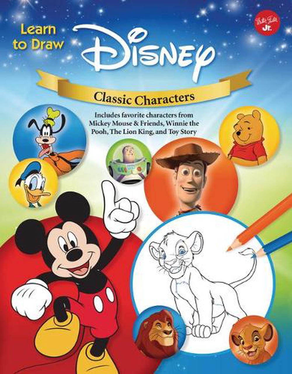 Learn to Draw Disney Classic Characters Learn to Draw Characters from
