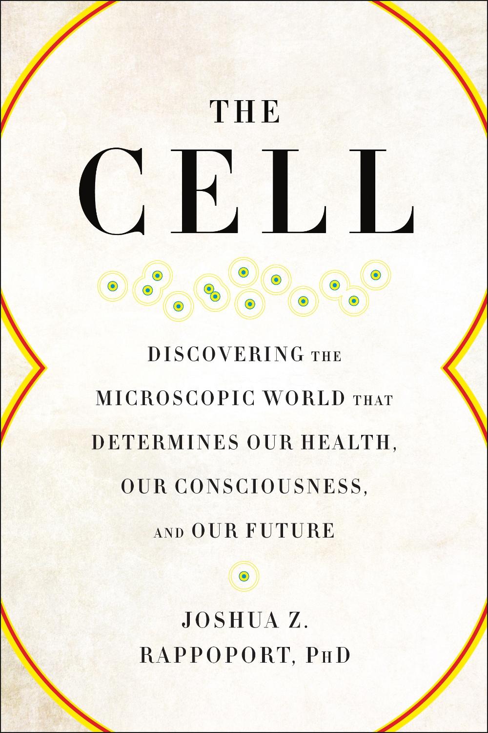 The Cell by Joshua Z. Rappoport - ISBN: 9781942952961