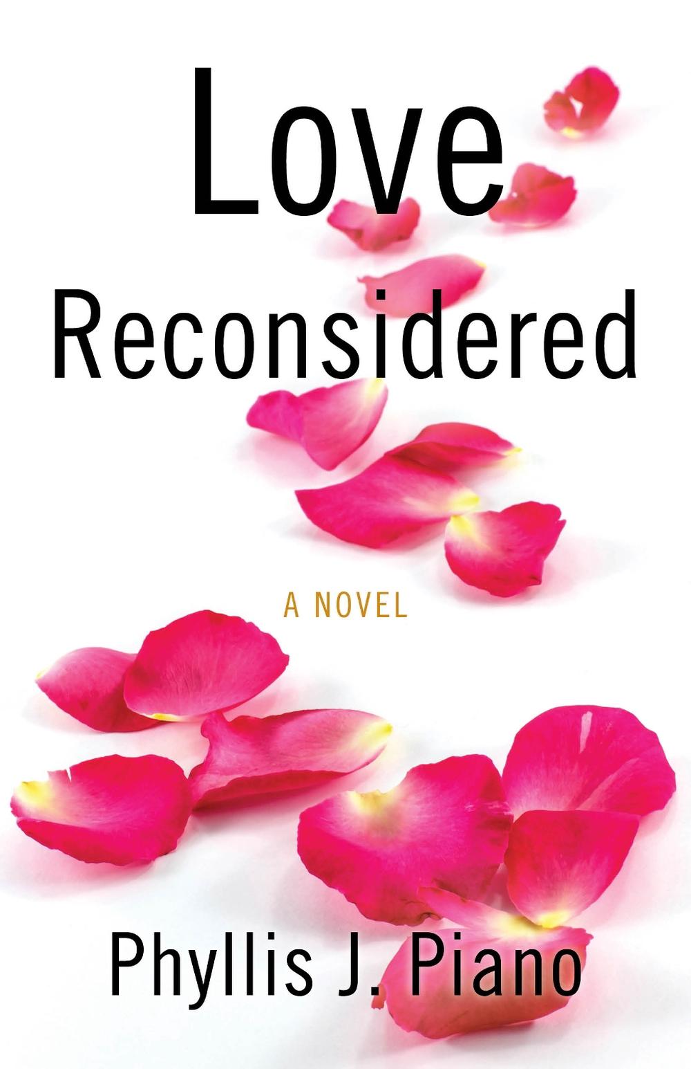 Love Reconsidered by Phyllis J. Piano - ISBN: 9781943006205