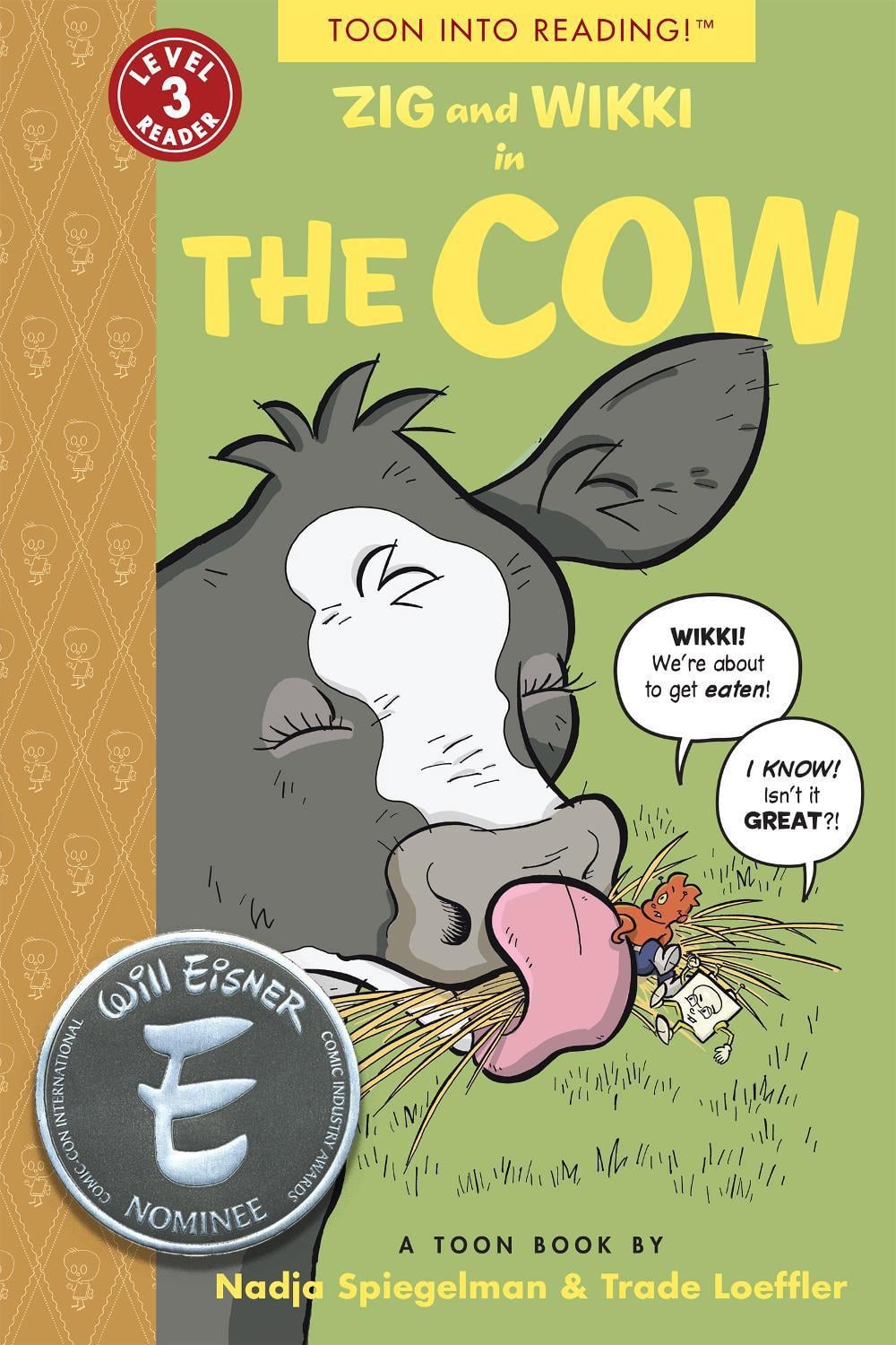 Zig and Wikki in The Cow by Nadja Spiegelman - ISBN: 9781943145256