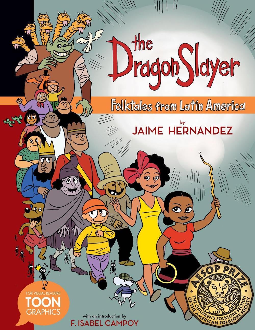 The Dragon Slayer: Folktales from Latin America by Jaime Hernandez - ISBN: 9781943145287