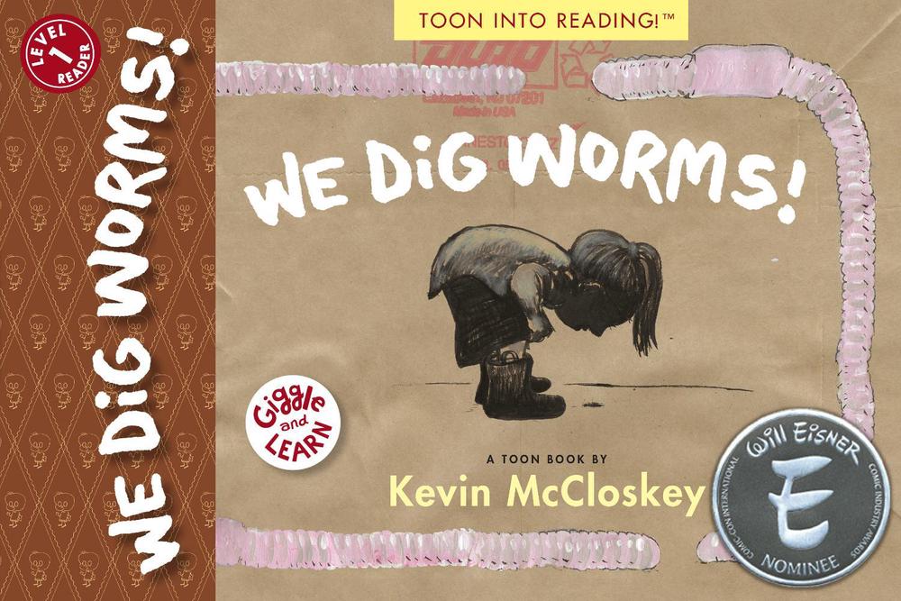 We Dig Worms! by Kevin Mccloskey - ISBN: 9781943145416