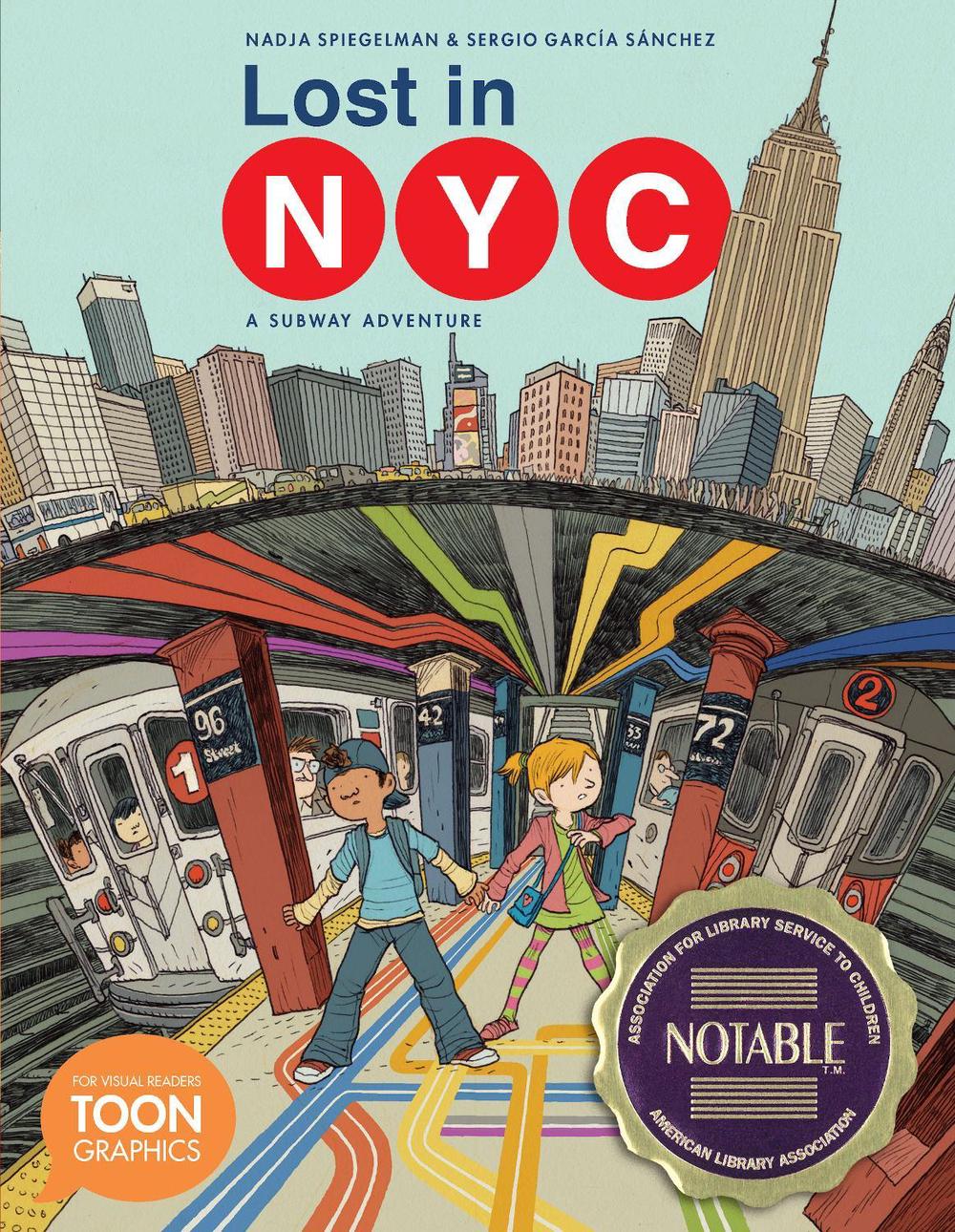 Lost in NYC: A Subway Adventure by Nadja Spiegelman - ISBN: 9781943145485