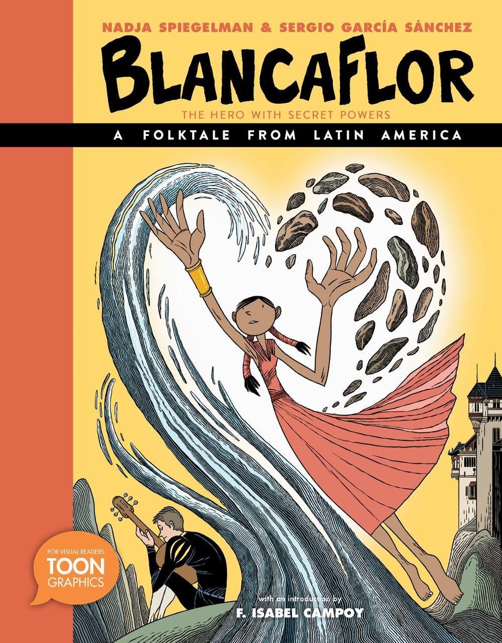 Blancaflor, The Hero with Secret Powers: A Folktale from Latin America by Nadja Spiegelman - ISBN: 9781943145553