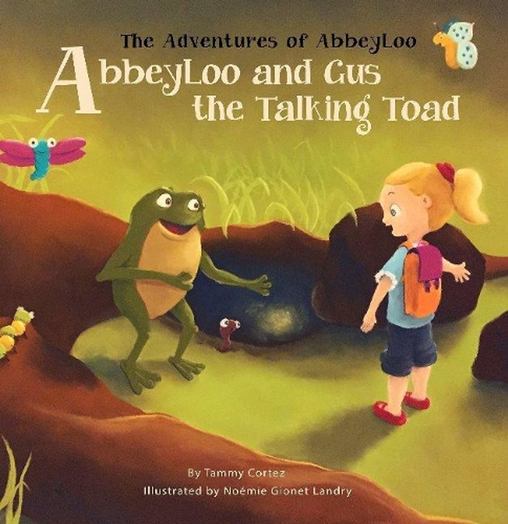 AbbeyLoo and Gus the Talking Toad by Tammy Cortez - ISBN: 9781943274383
