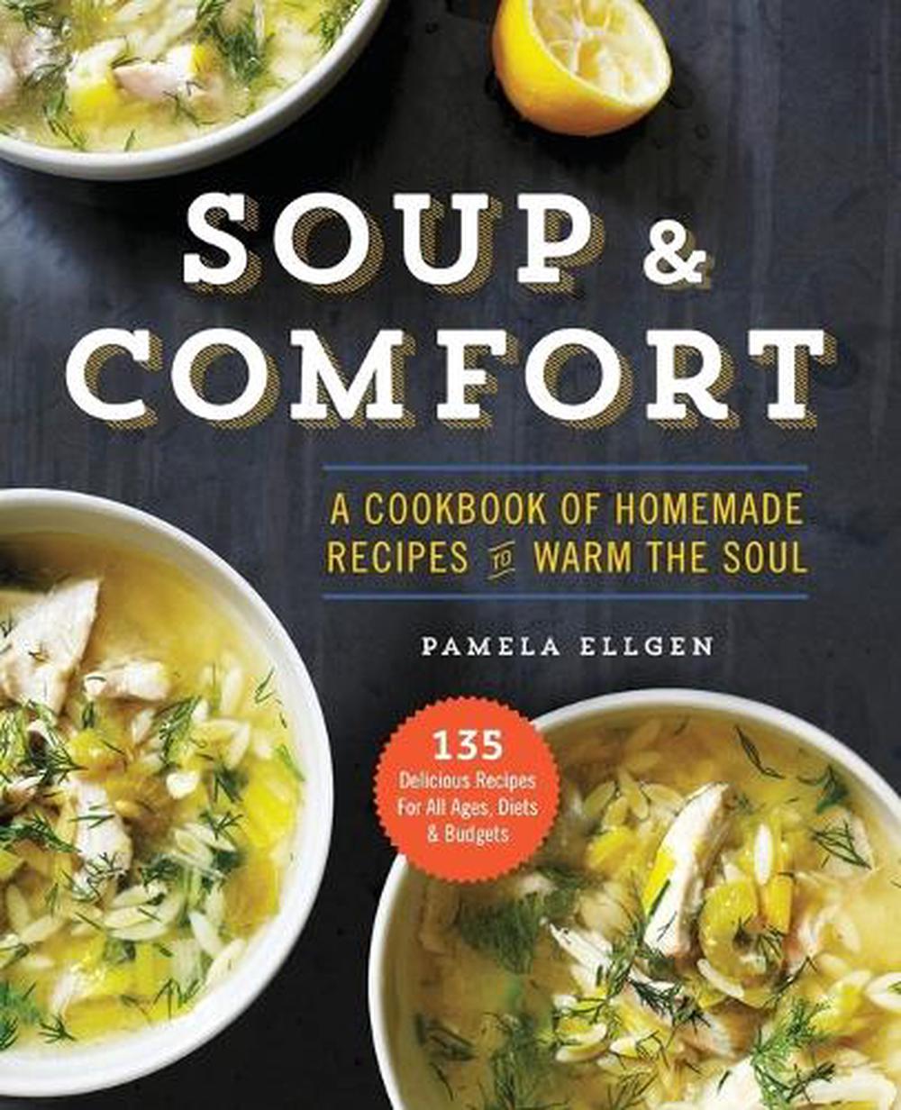 Soup & Comfort by Sonoma Press - ISBN: 9781943451005