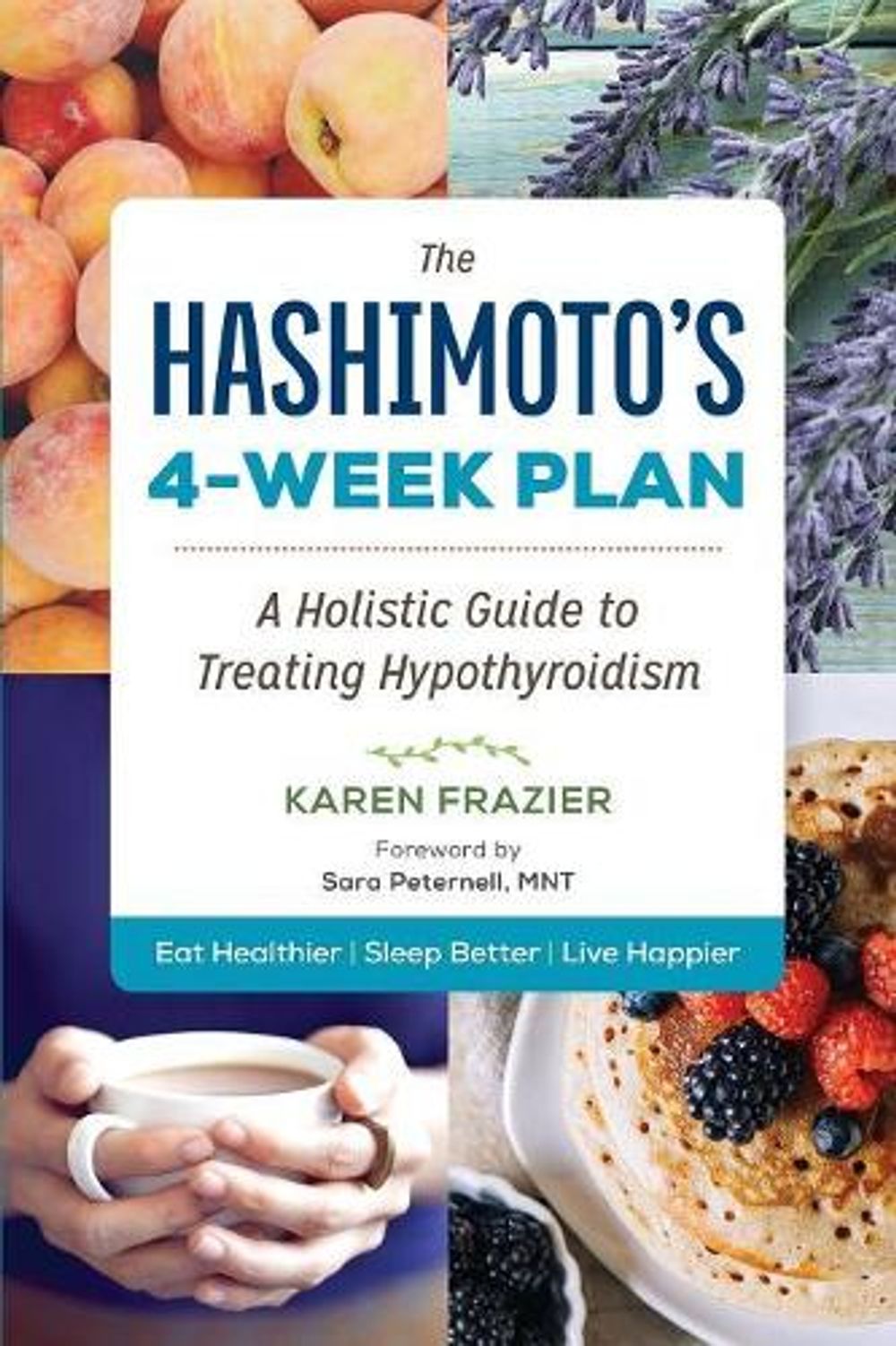 The Hashimoto's 4-Week Plan by Karen Frazier - ISBN: 9781943451067
