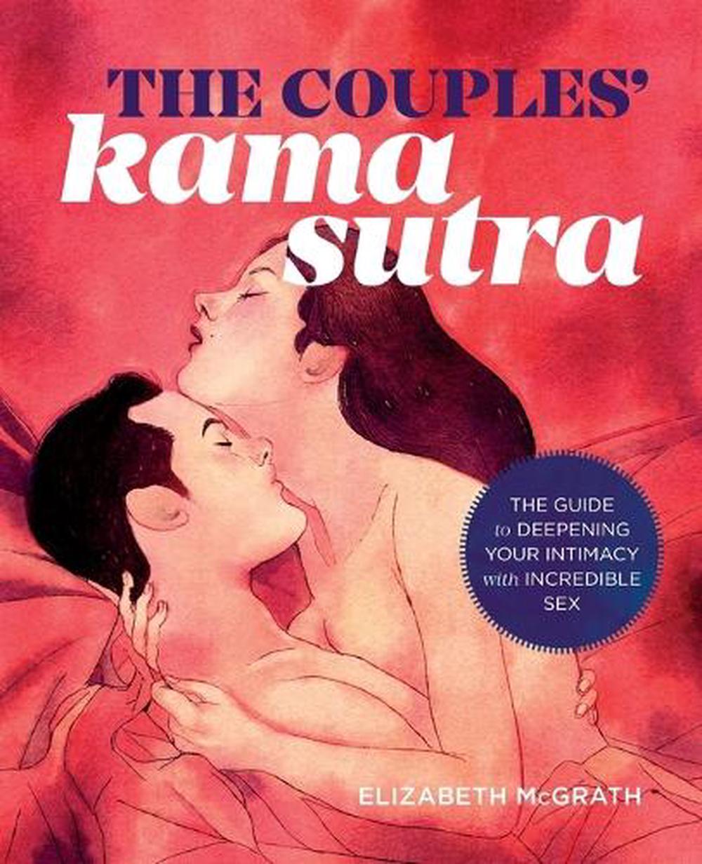 The Couples' Kama Sutra by Elizabeth McGrath - ISBN: 9781943451548