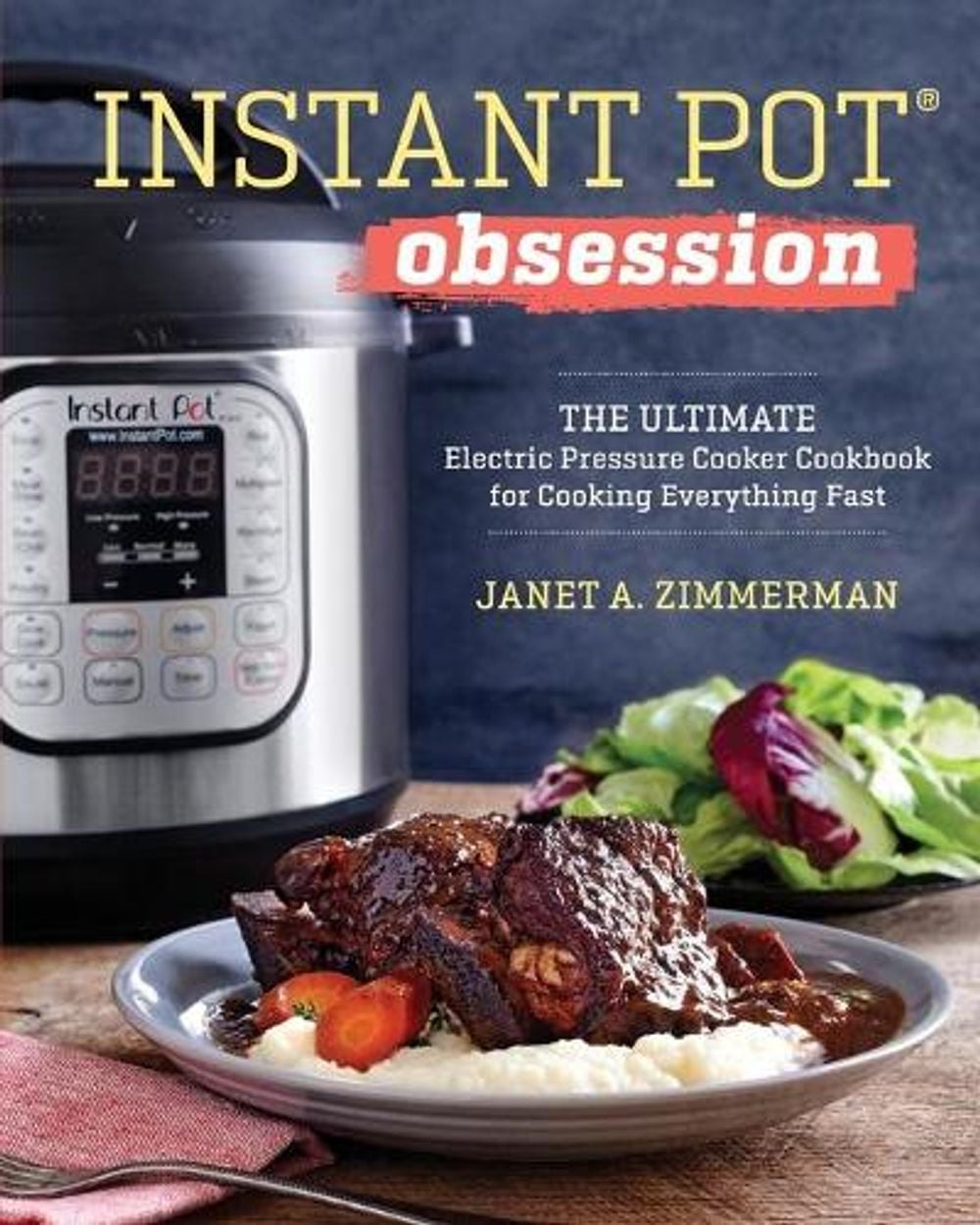 Instant Pot(R) Obsession by Sonoma Press - ISBN: 9781943451586