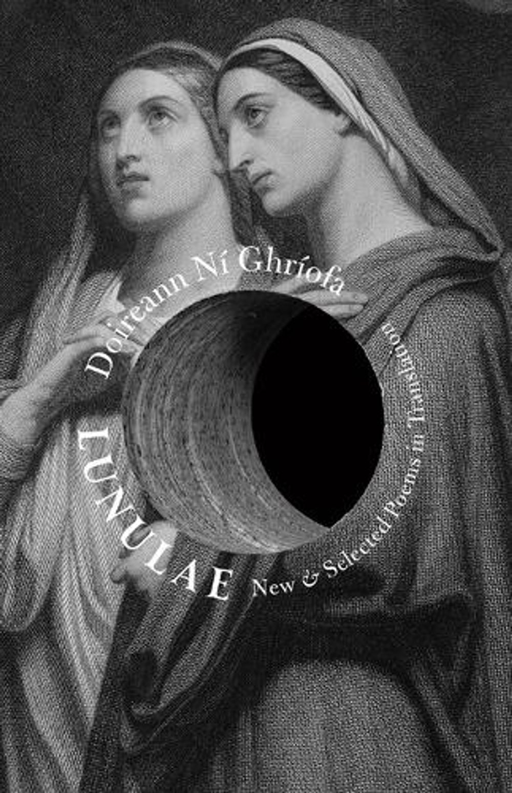 Lunulae by Doireann Ní Ghríofa - ISBN: 9781943667161