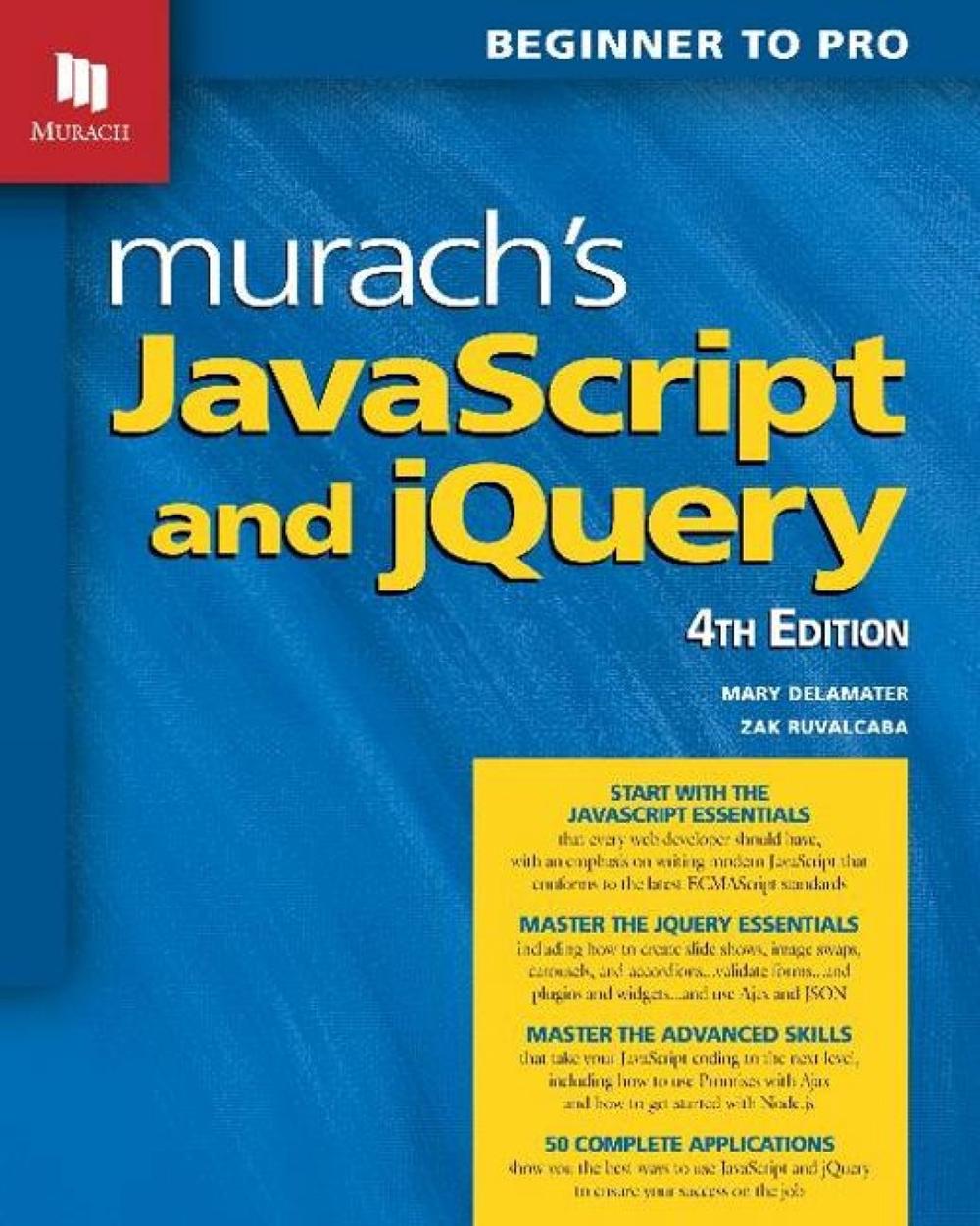 Murach's JavaScript and jQuery (4th Edition), 9781943872626