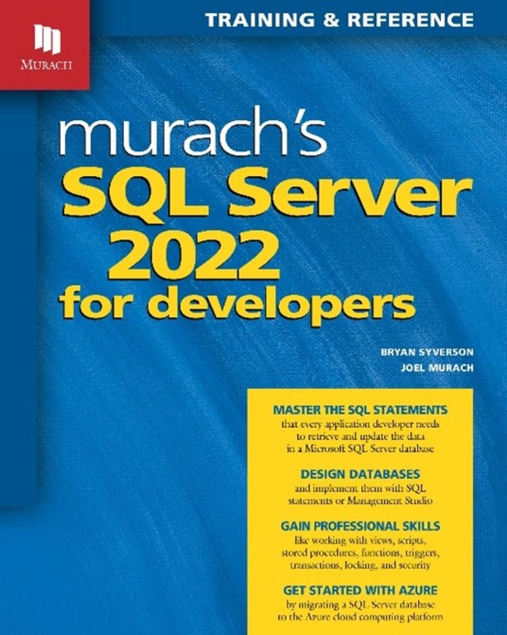 Murach's SQL Server 2022 for Developers, 9781943873067