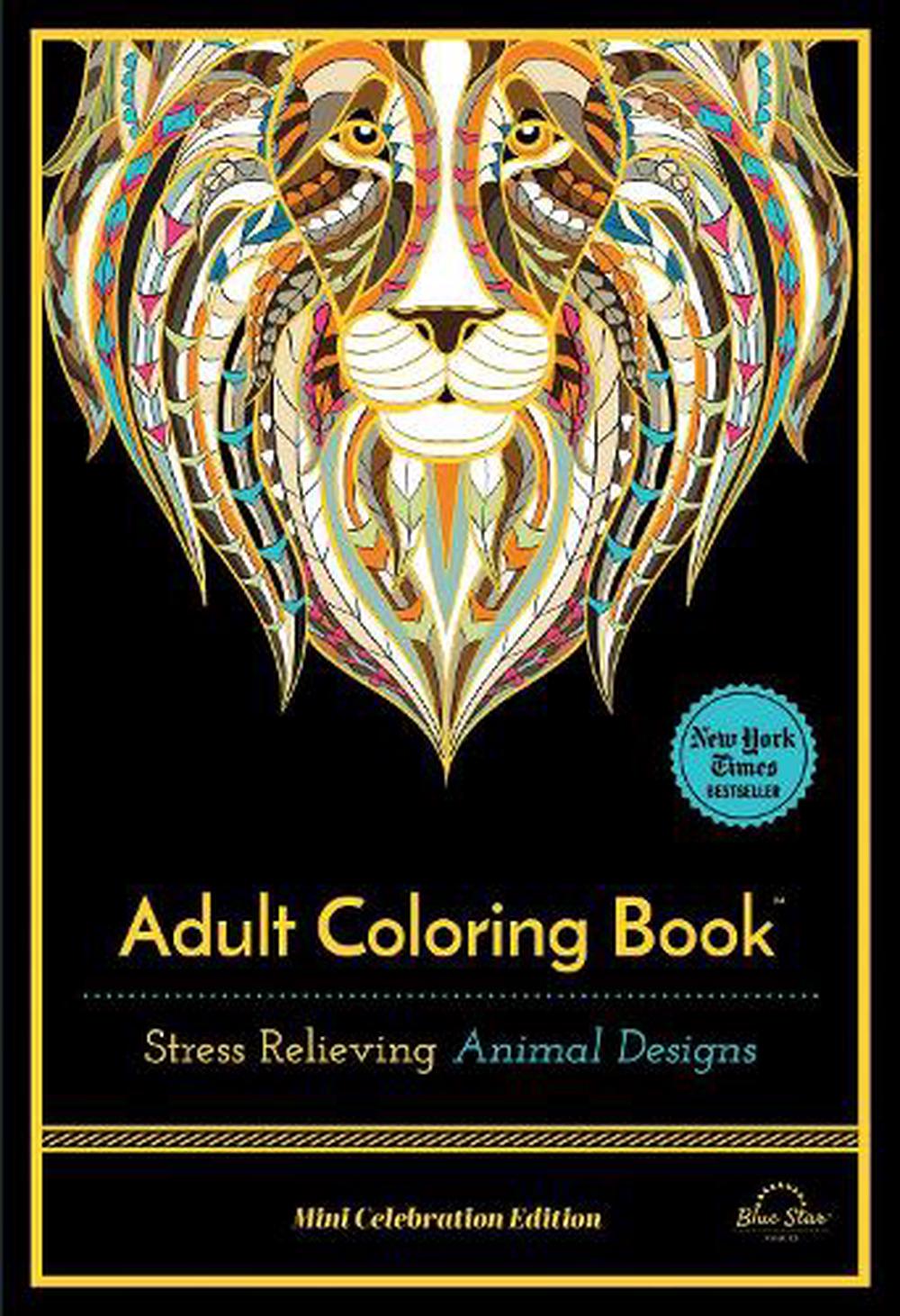 Stress Relieving Animal Designs: Adult Coloring Book, Mini Edition by ...