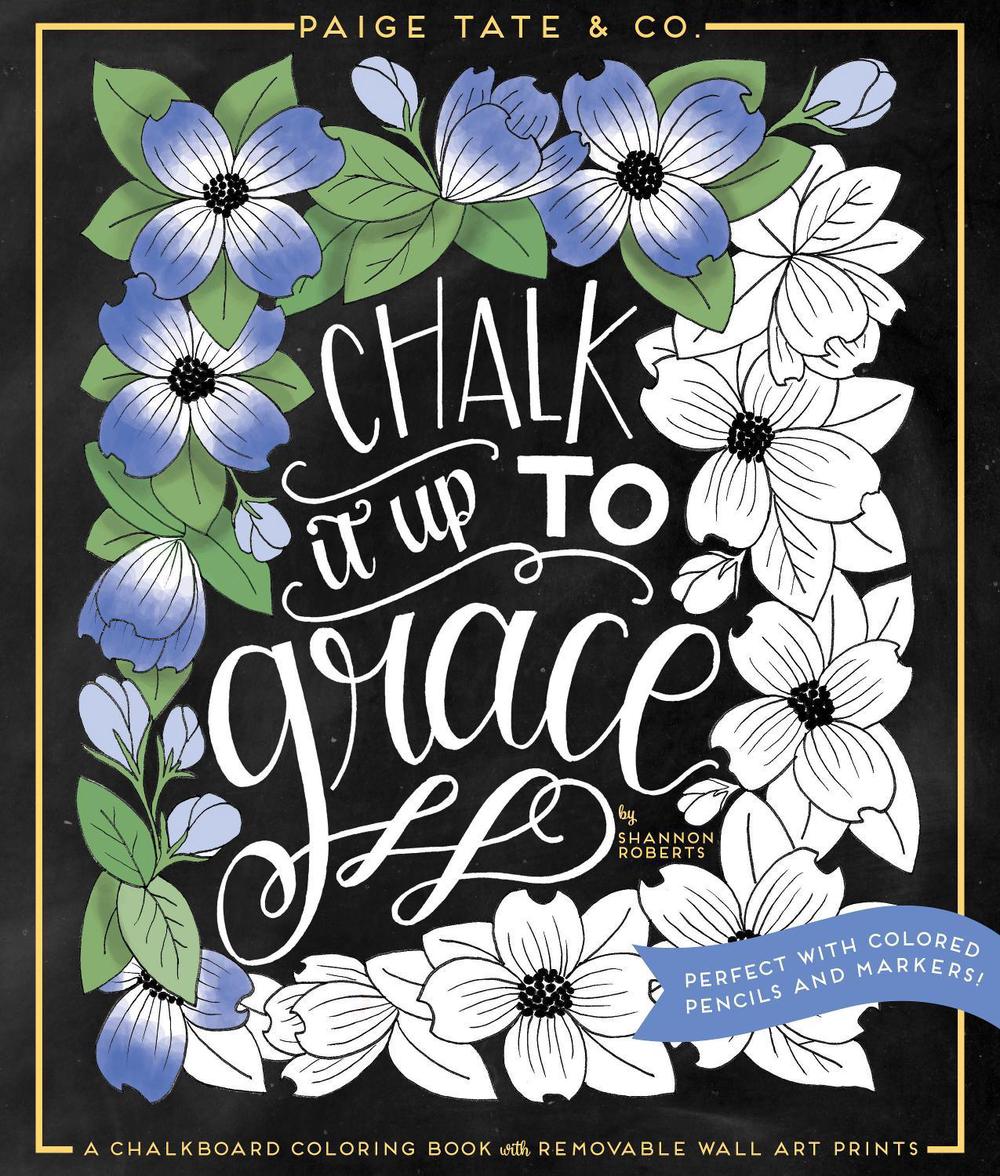 Chalk It Up To Grace by Shannon Roberts - ISBN: 9781944515287